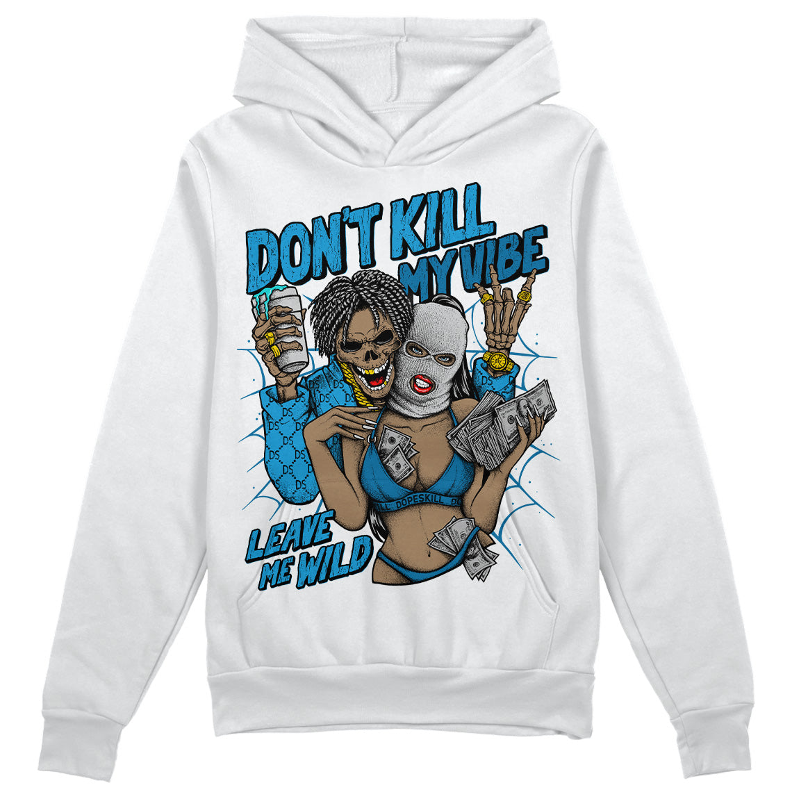 Military Blue 4s superstreetwear Hoodie Sweatshirt Don't Kill My Vibe Graphic
