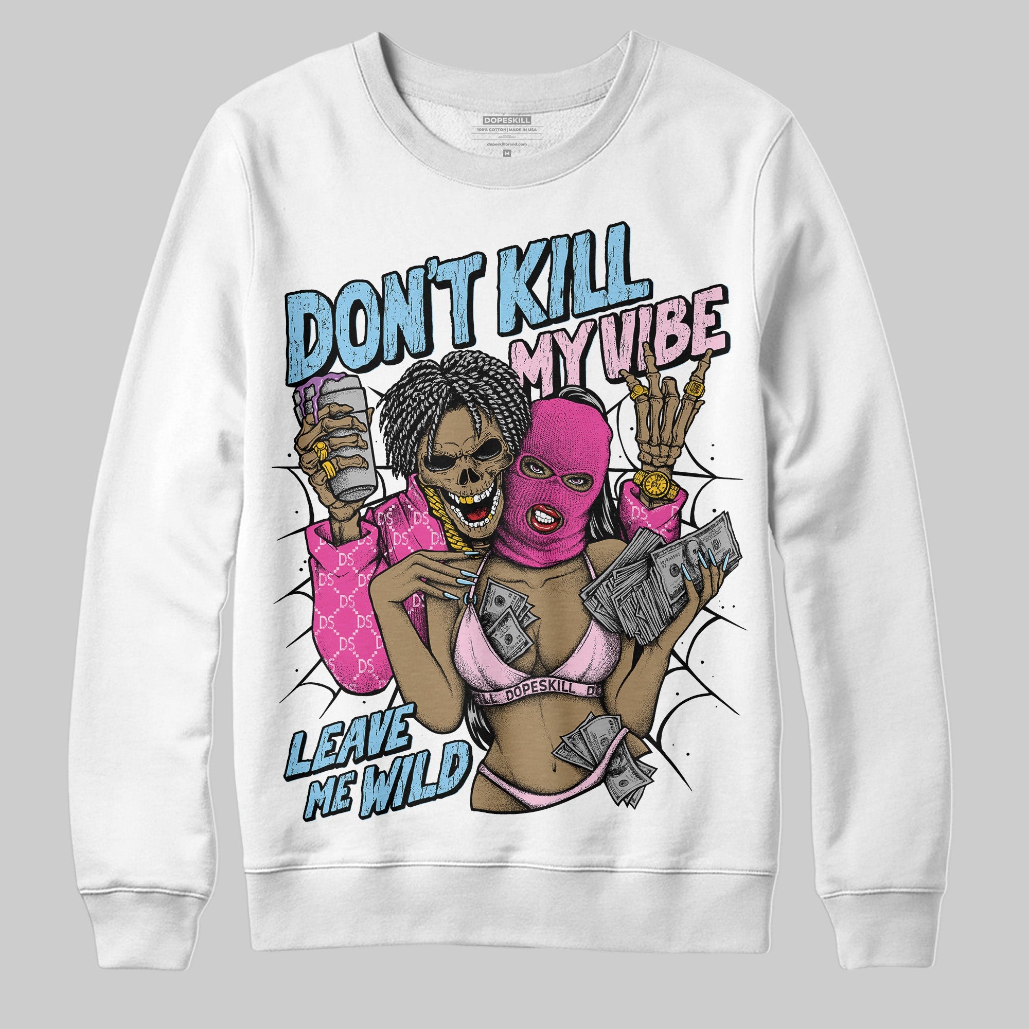 Doernbecher 6s superstreetwear Sweatshirt Don't Kill My Vibe Graphic