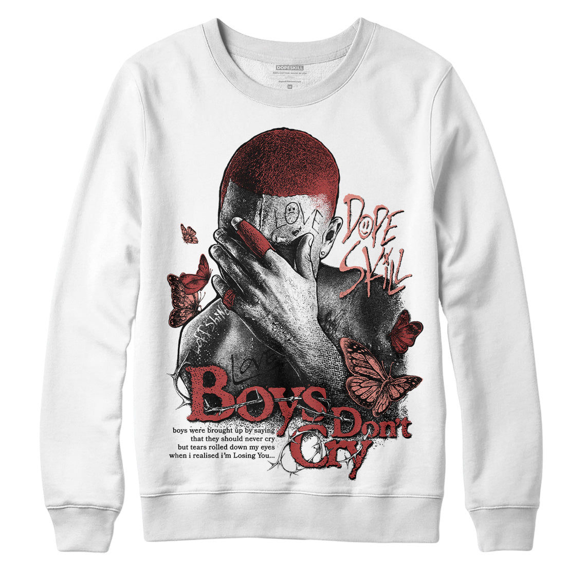 Dune Red 13s superstreetwear Sweatshirt Boys Don't Cry Graphic