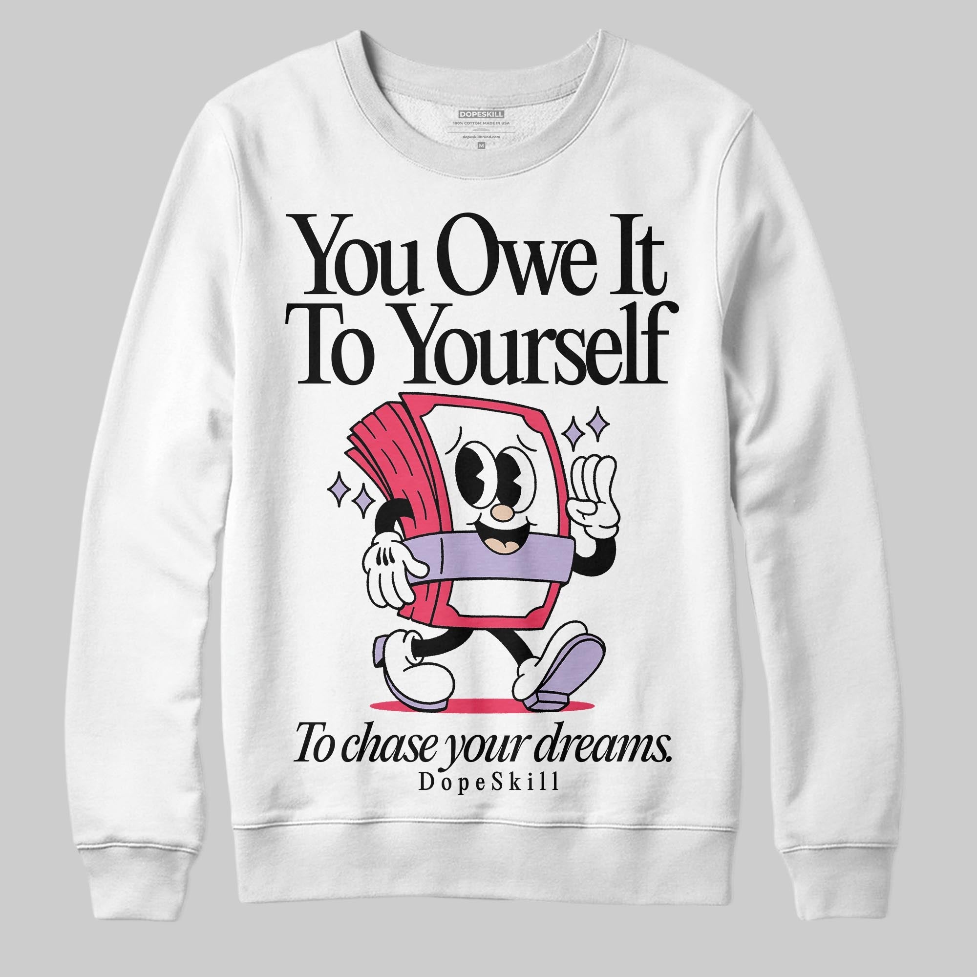 Peanut Butter Jelly 5s superstreetwear Sweatshirt Owe It To Yourself Graphic