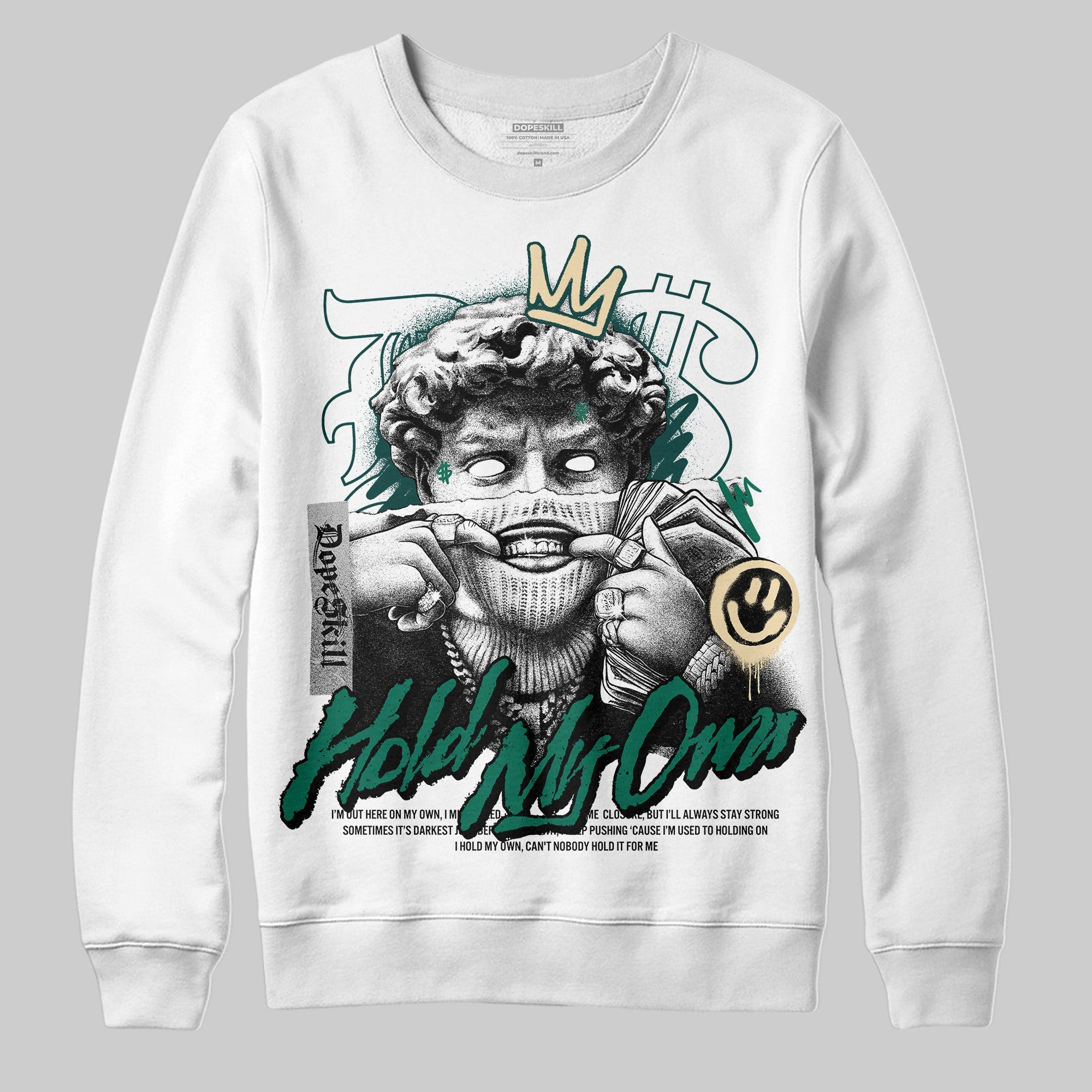 Oxidized Green 4s superstreetwear Sweatshirt In My Way Graphic