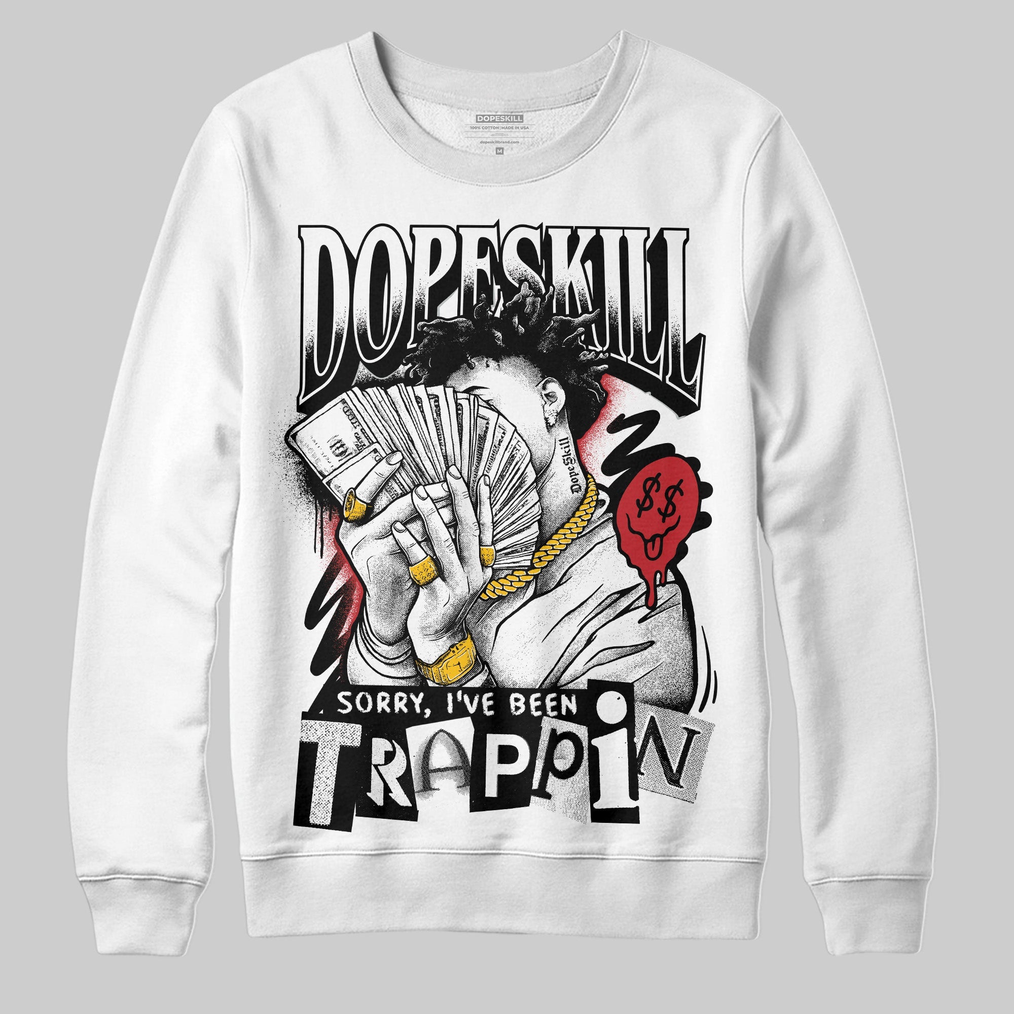 Bred Velvet 11s superstreetwear Sweatshirt Sorry I've Been Trappin Graphic