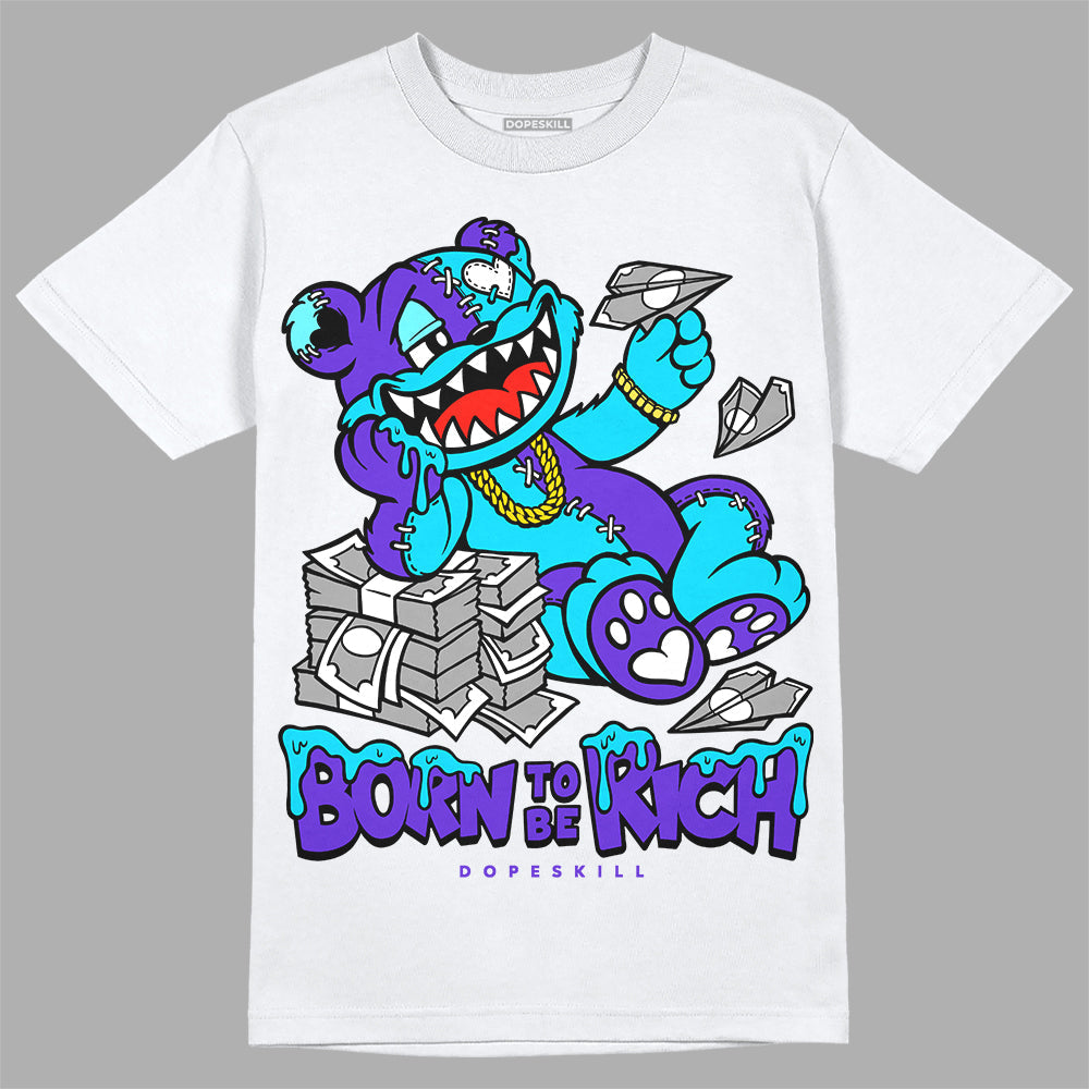 Aqua 6s superstreetwear T-Shirt Born To Be Rich Graphic