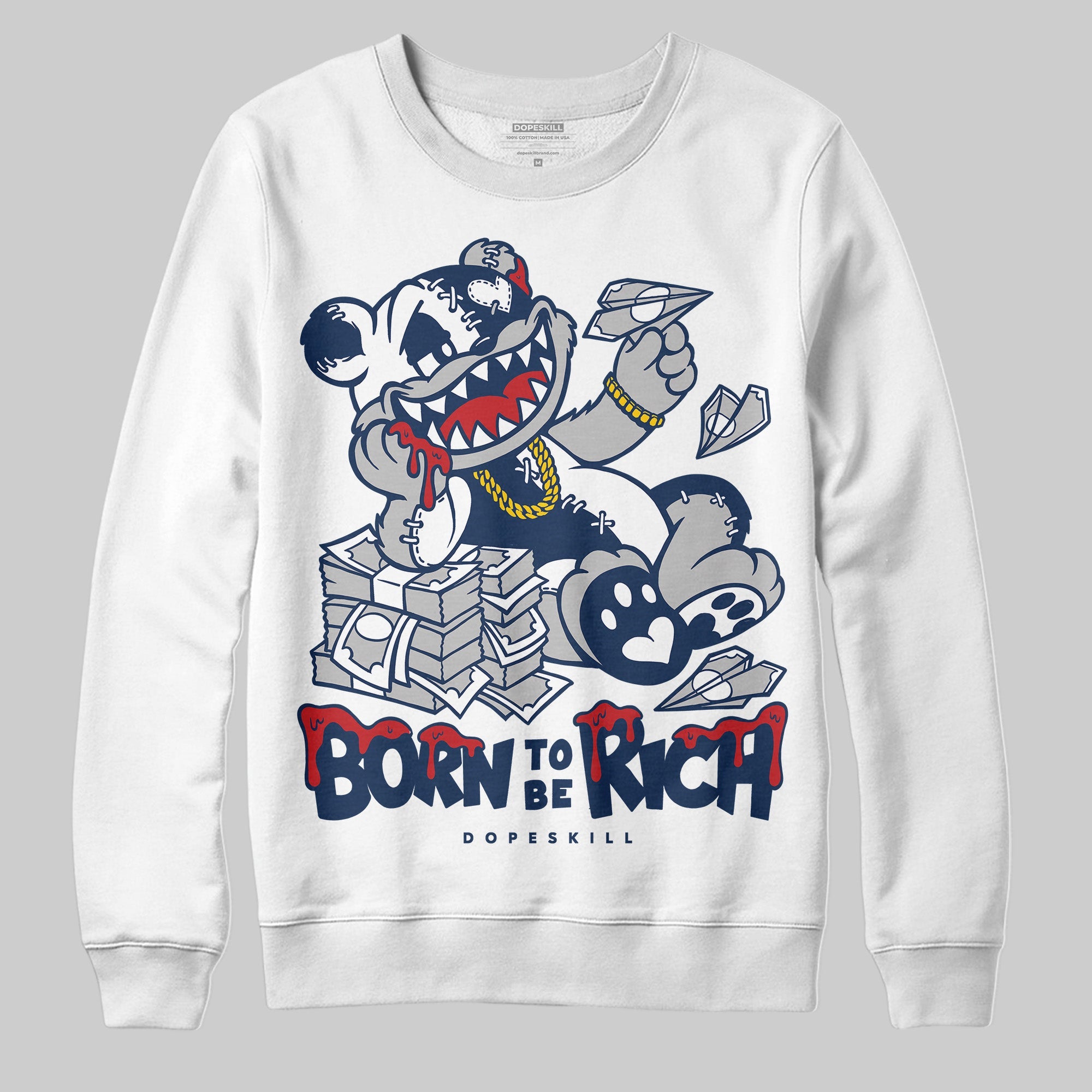Summit White Navy 4s superstreetwear Sweatshirt Born To Be Rich Graphic