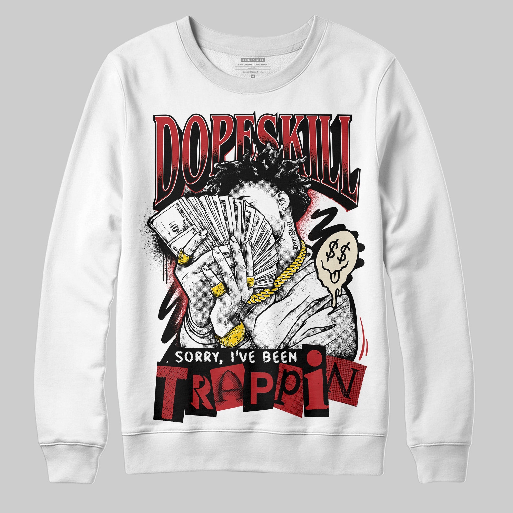 Black Toe Reimagined 1s superstreetwear Sweatshirt Sorry I've Been Trappin Graphic