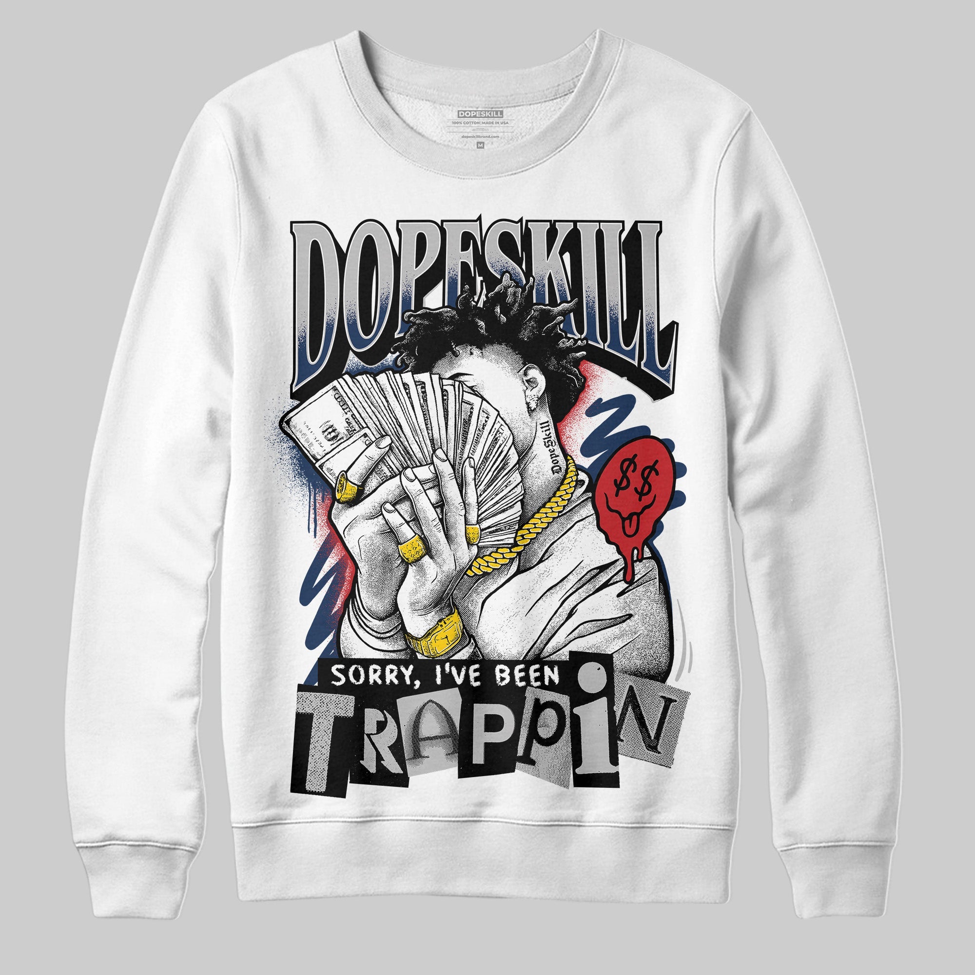 Summit White Navy 4s superstreetwear Sweatshirt Sorry I've Been Trappin Graphic