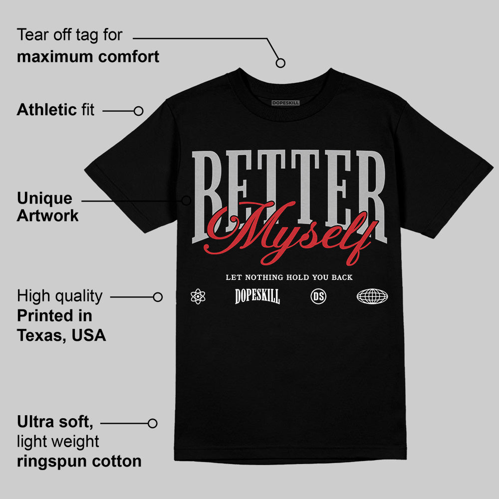 Black Cement 3s superstreetwear T-Shirt Better Myself Graphic