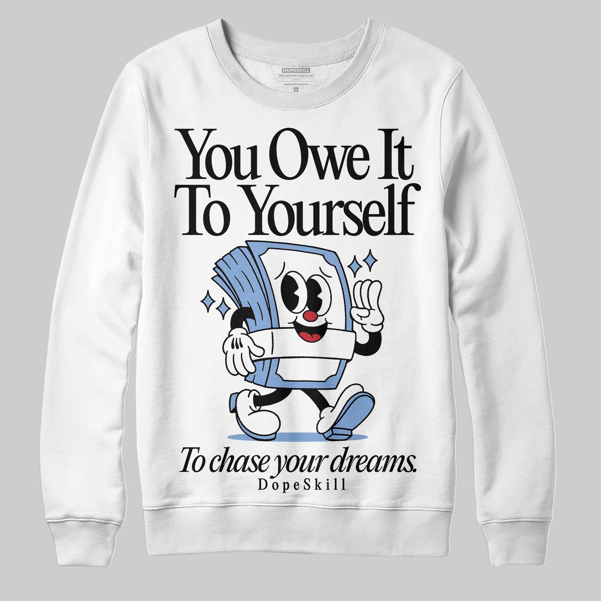 Forget Me Not 4s superstreetwear Sweatshirt Owe It To Yourself Graphic