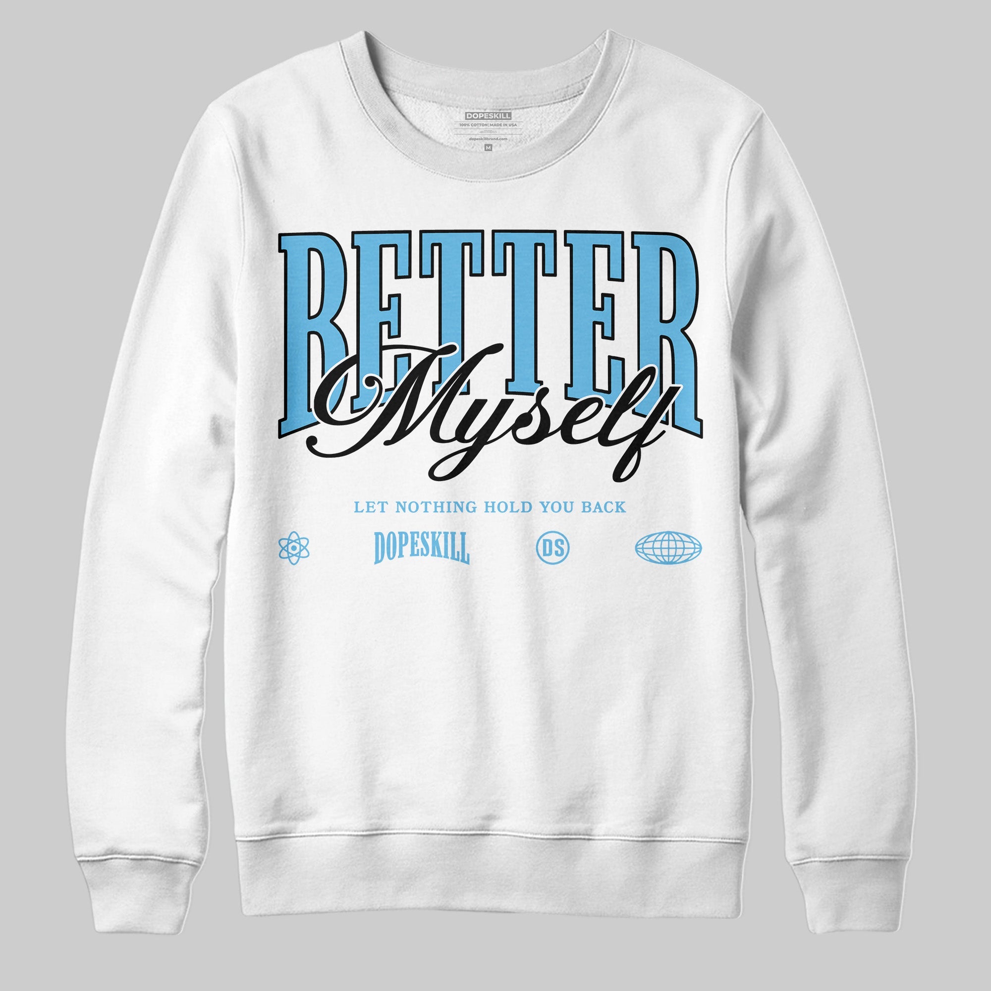 Legend Blue 11s superstreetwear Sweatshirt Better Myself Graphic