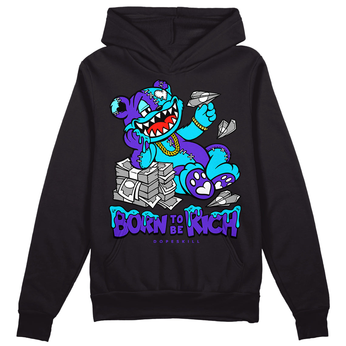 Aqua 6s superstreetwear Hoodie Sweatshirt Born To Be Rich Graphic