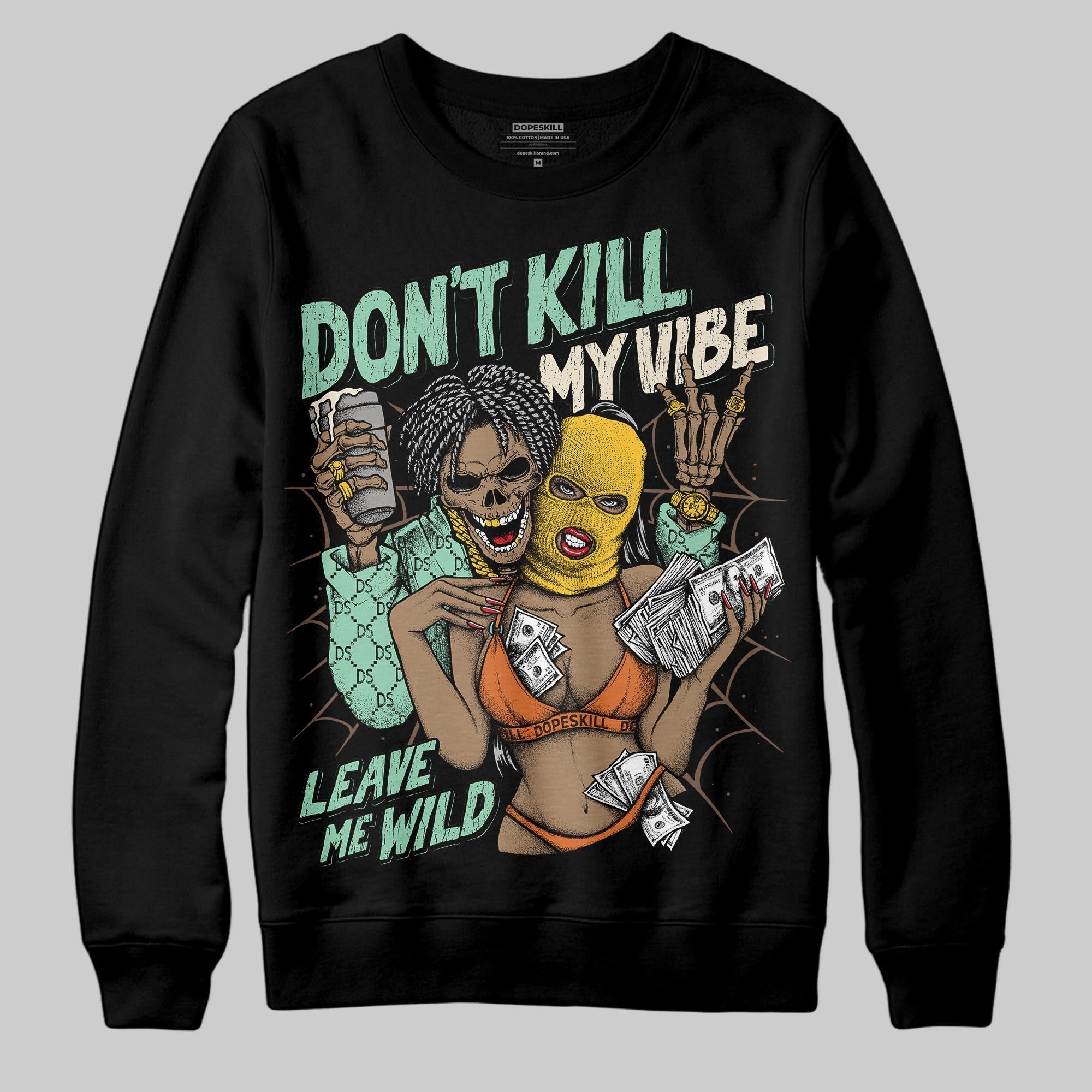 SB Dunk ¡°Rodeo¡± superstreetwear Sweatshirt Don't Kill My Vibe Graphic