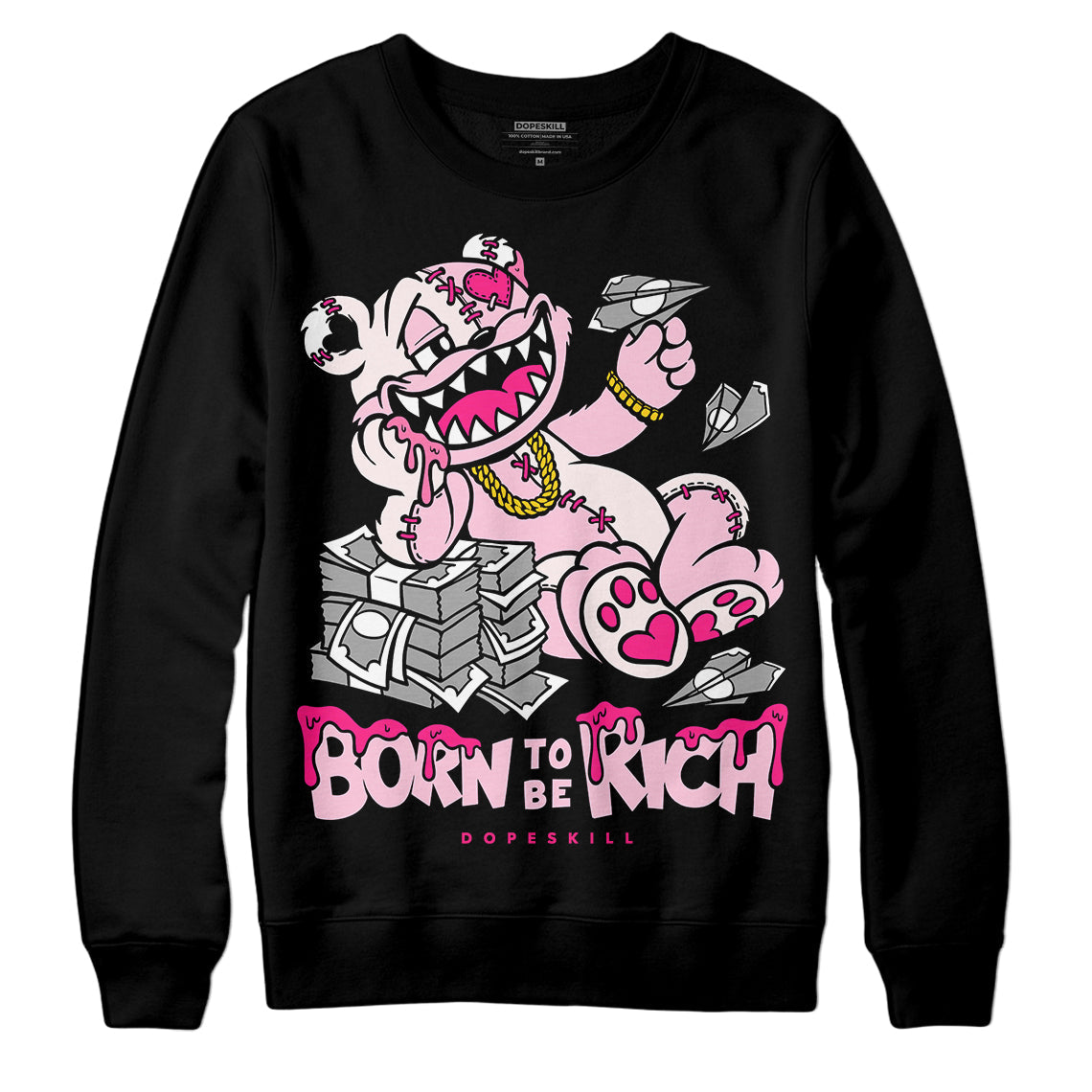 Dunk Pink Foam superstreetwear Sweatshirt Born To Be Rich Graphic