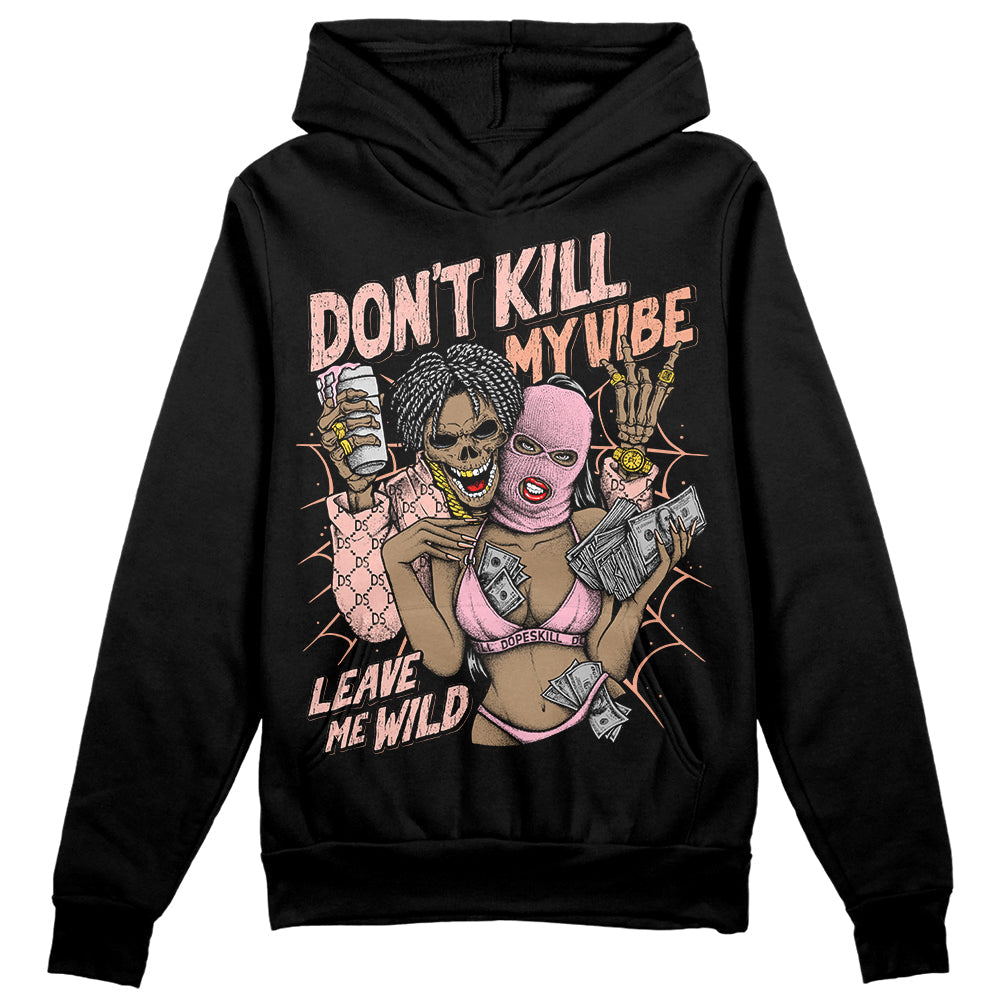 Legend Pink 11s superstreetwear Hoodie Sweatshirt Don't Kill My Vibe Graphic
