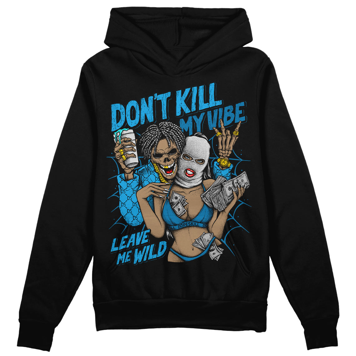 Military Blue 4s superstreetwear Hoodie Sweatshirt Don't Kill My Vibe Graphic
