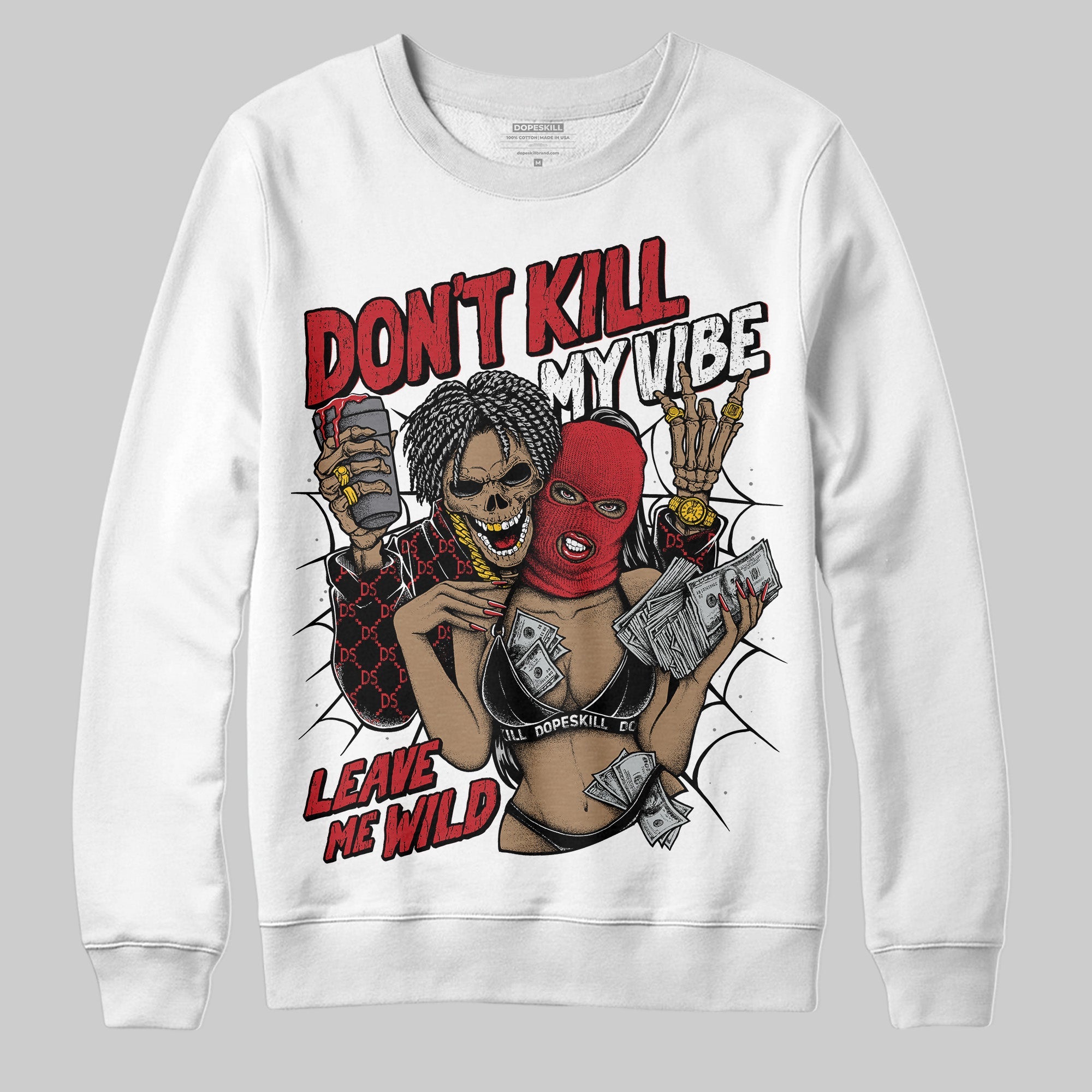 Bred 11s superstreetwear Sweatshirt Don't Kill My Vibe Graphic