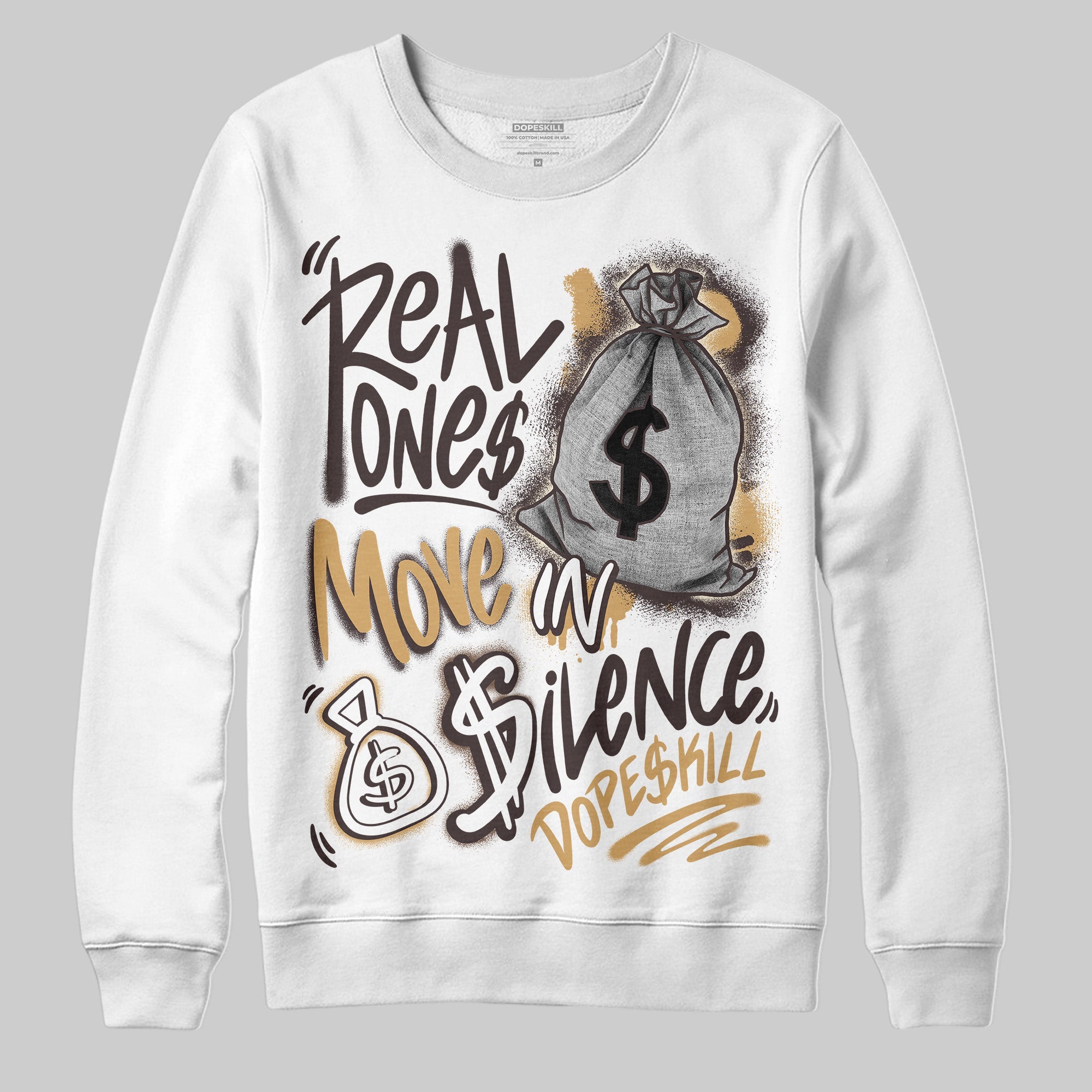 Earth 5s superstreetwear Sweatshirt Real Ones Move In Silence Graphic