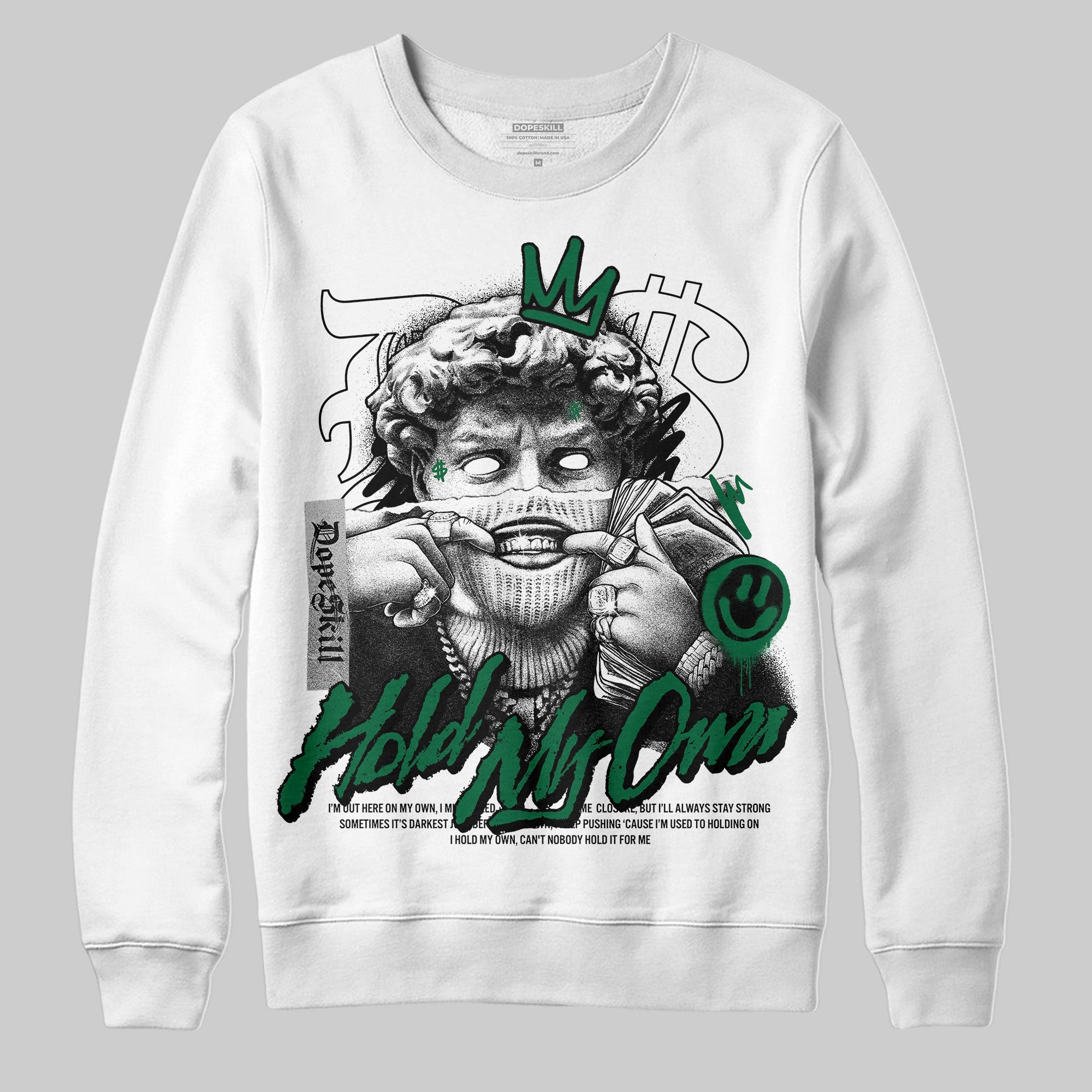 Pine Green 13s superstreetwear Sweatshirt In My Way Graphic