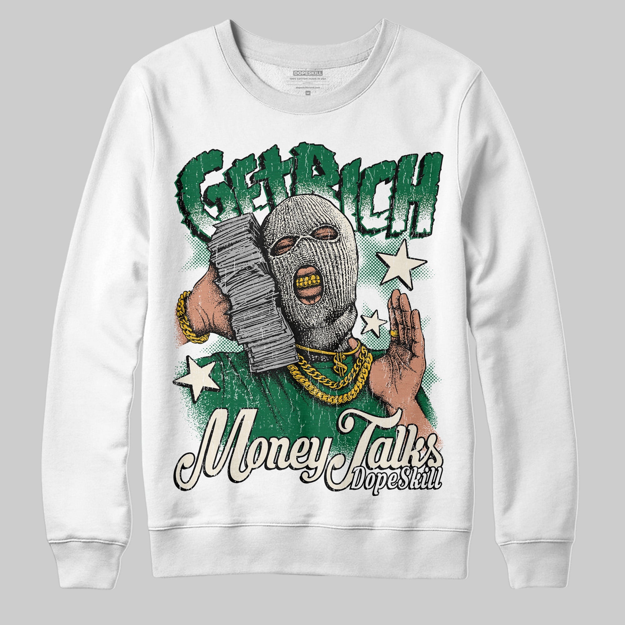 Pine Green 13s superstreetwear Sweatshirt Get Rich Graphic