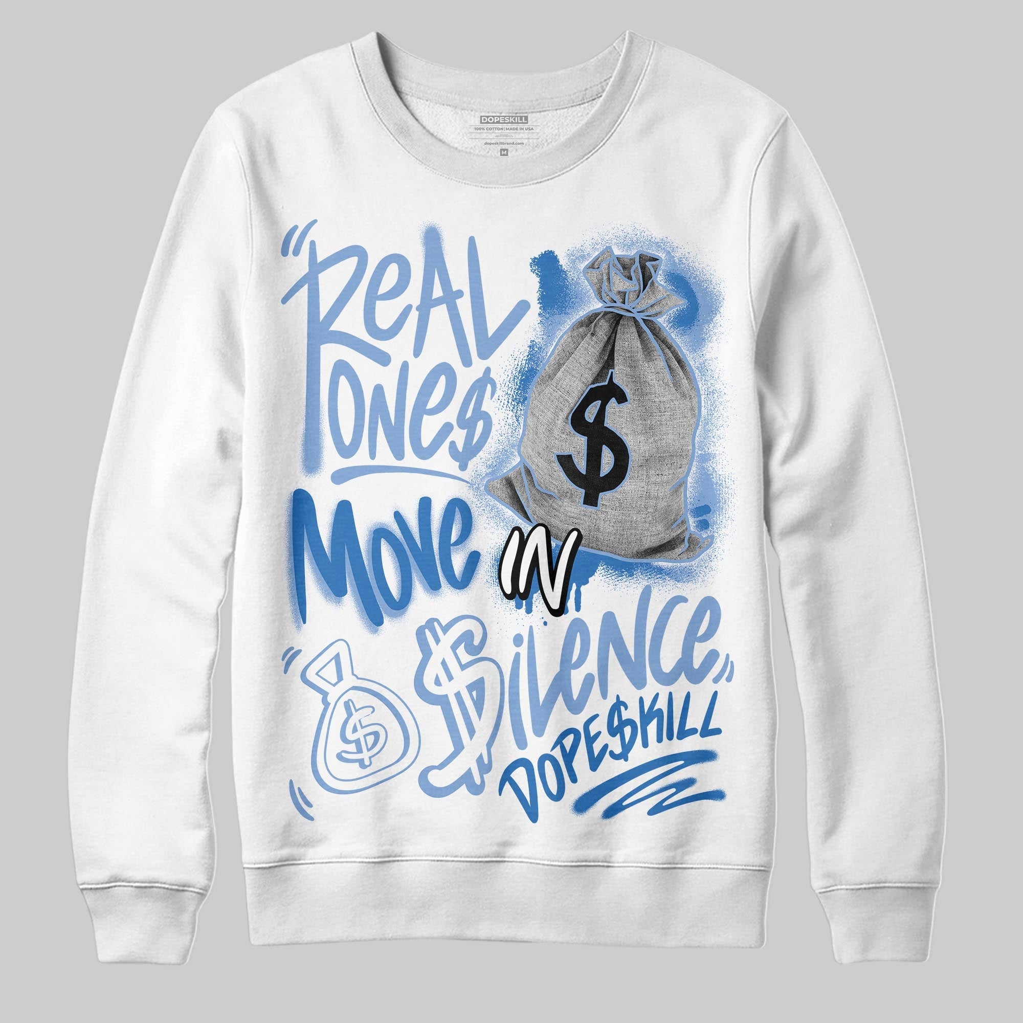 Forget Me Not 4s superstreetwear Sweatshirt Real Ones Move In Silence Graphic