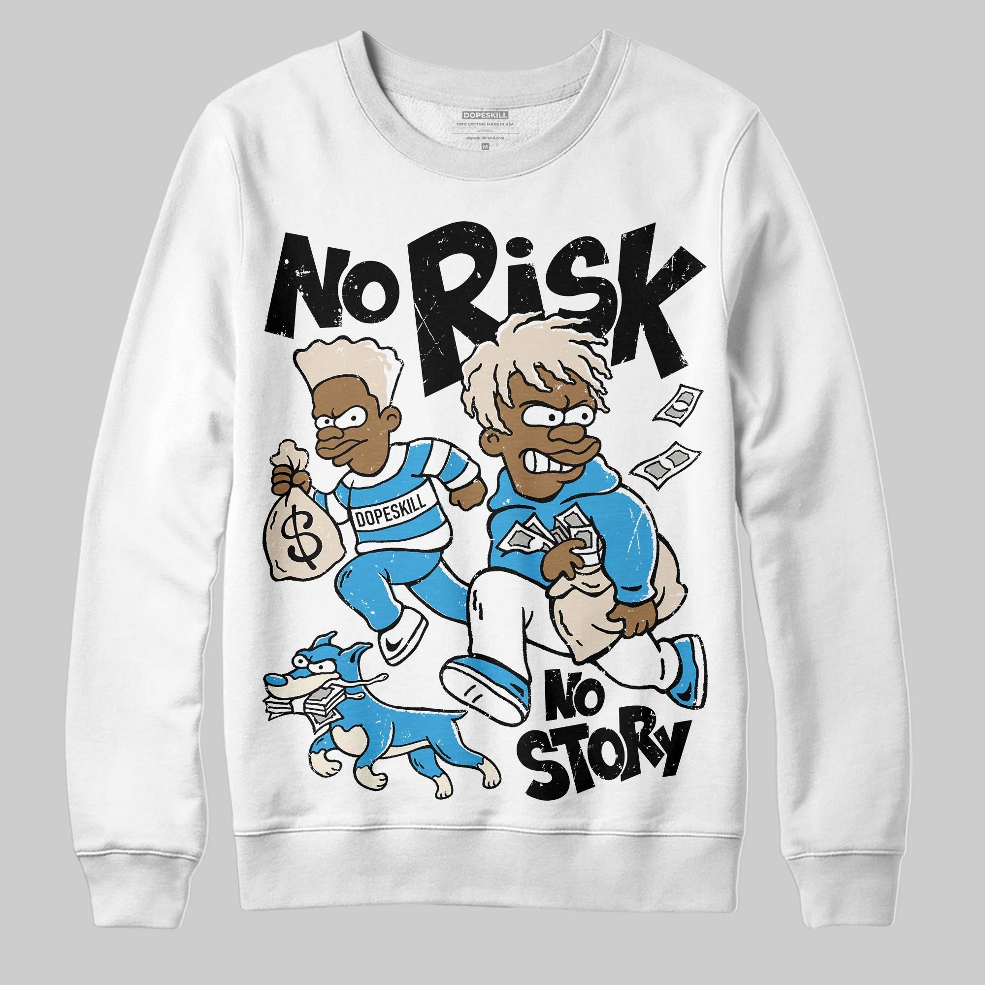 UNC Reimagined 1s superstreetwear Sweatshirt No Risk No Story Graphic