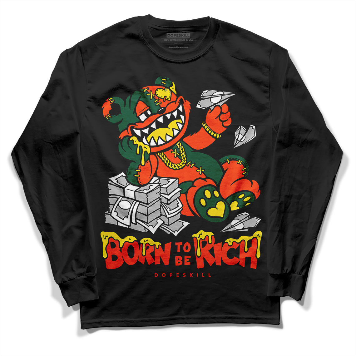 Dunk Team Dark Green Orange superstreetwear Long Sleeve T-Shirt Born To Be Rich Graphic