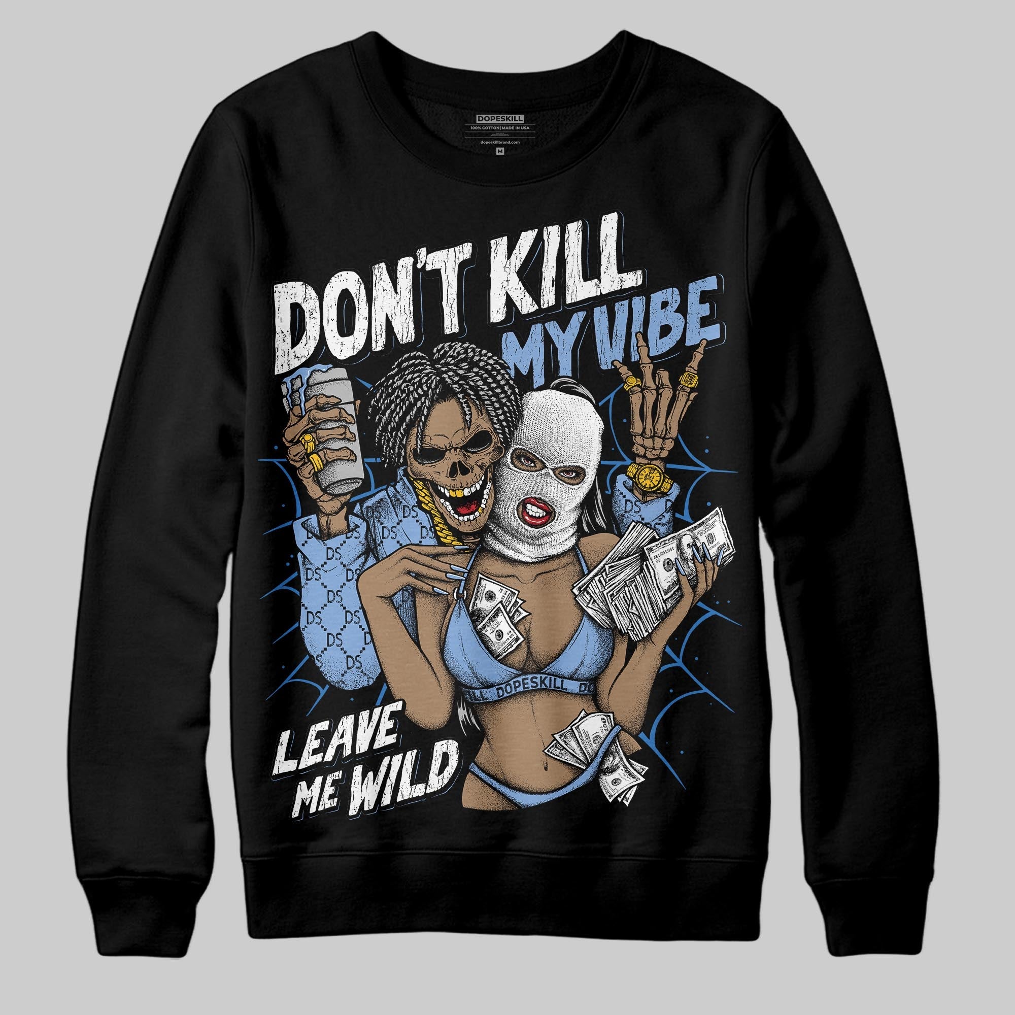 Forget Me Not 4s superstreetwear Sweatshirt Don't Kill My Vibe Graphic
