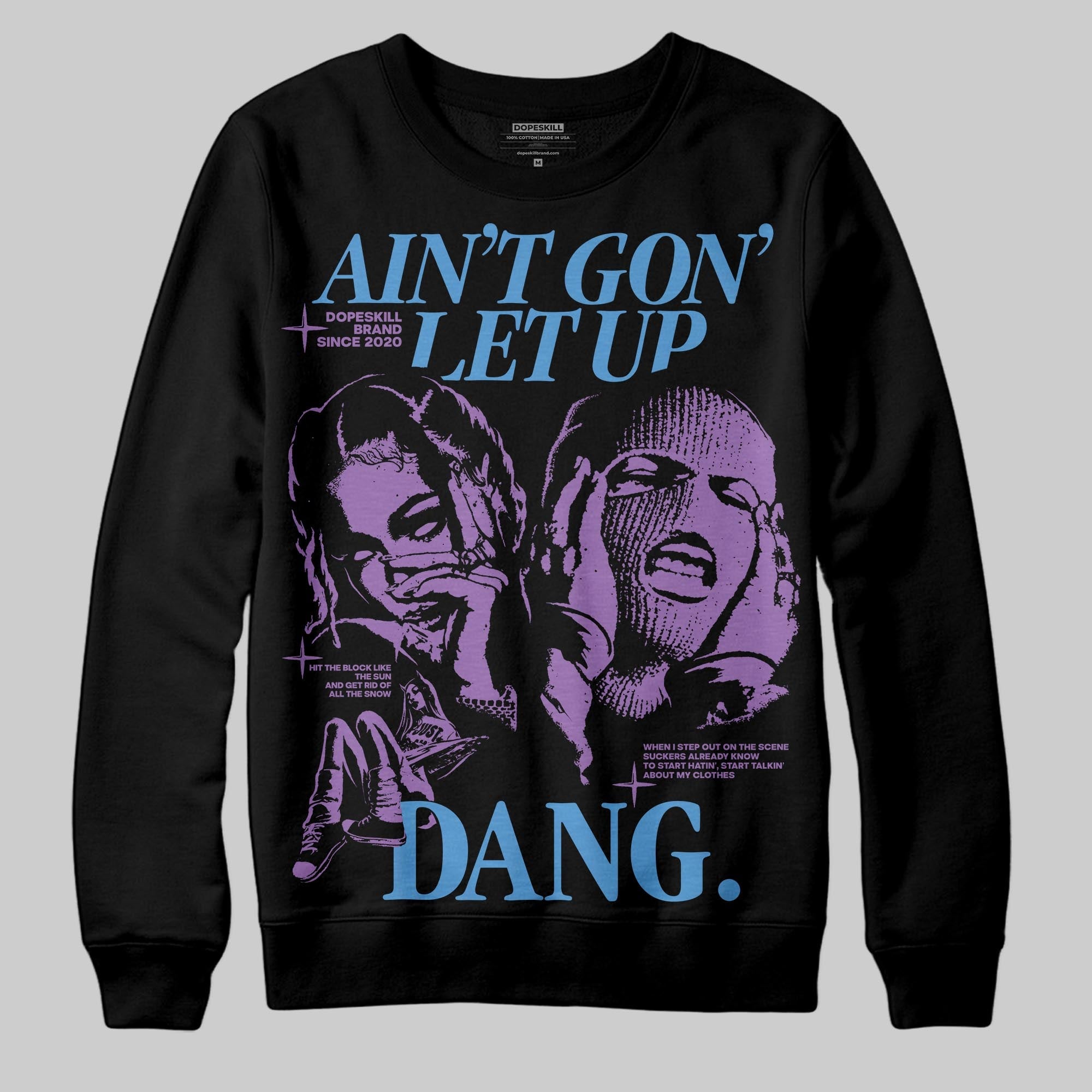 PURPLE Collection superstreetwear Sweatshirt Ain't Gon' Let Up Graphic