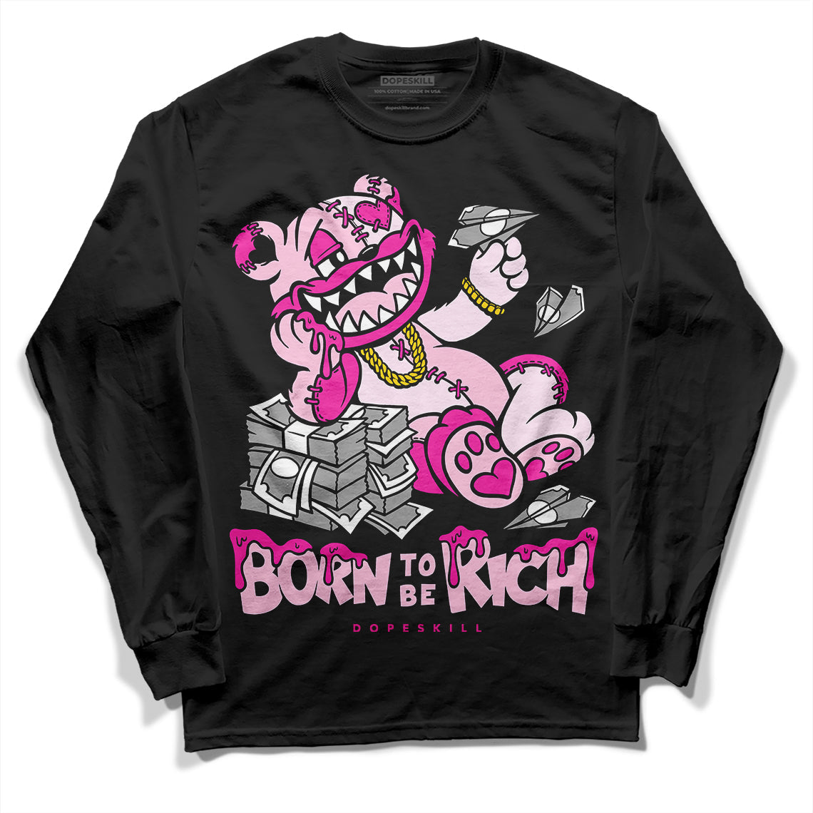 Triple Pink Dunk superstreetwear Long Sleeve T-Shirt Born To Be Rich Graphic