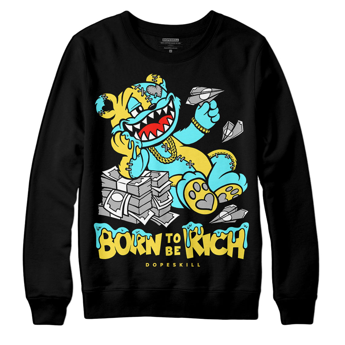 Aqua 5s superstreetwear Sweatshirt Born To Be Rich Graphic