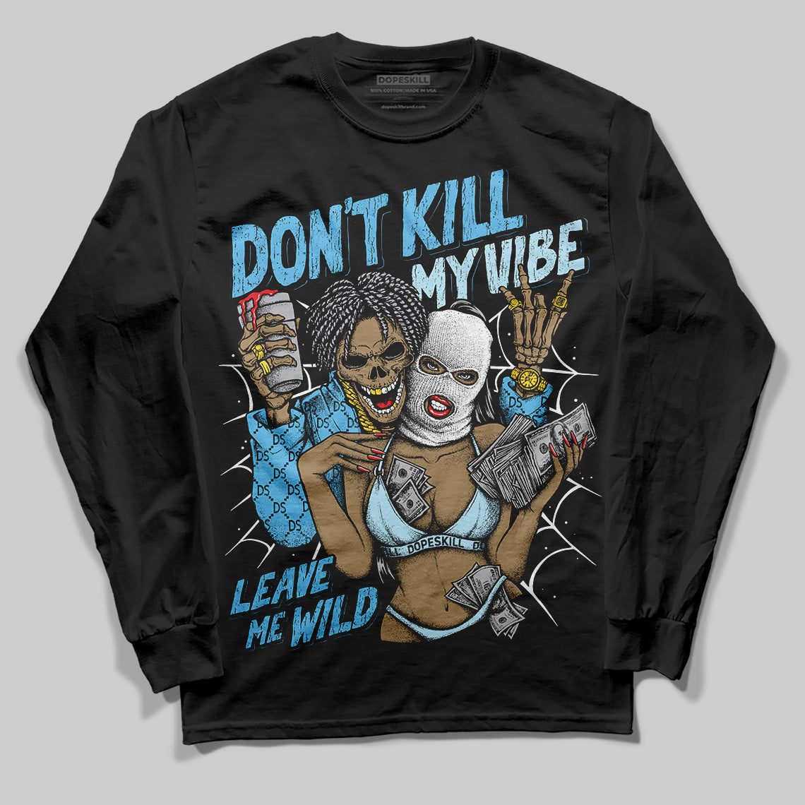 Legend Blue 11s superstreetwear Long Sleeve T-Shirt Don't Kill My Vibe Graphic