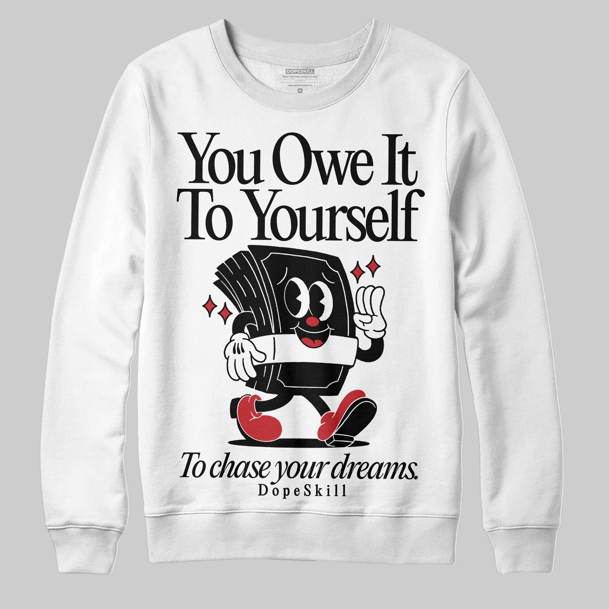Bred Velvet 11s superstreetwear Sweatshirt Owe It To Yourself Graphic
