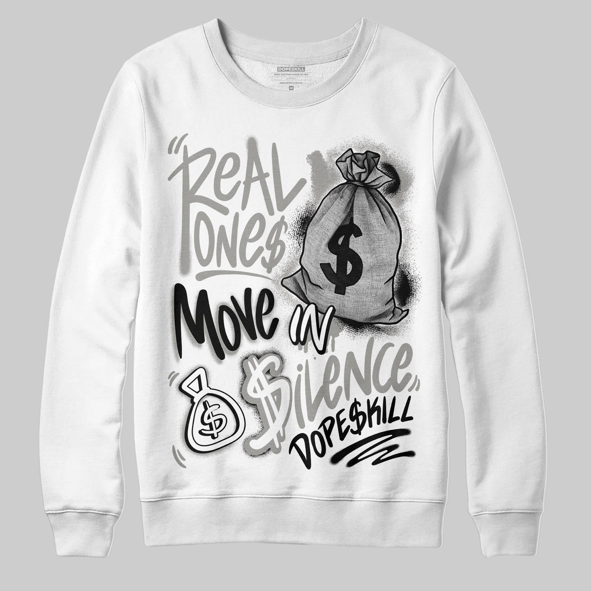 Pure Money 3s superstreetwear Sweatshirt Real Ones Move In Silence Graphic