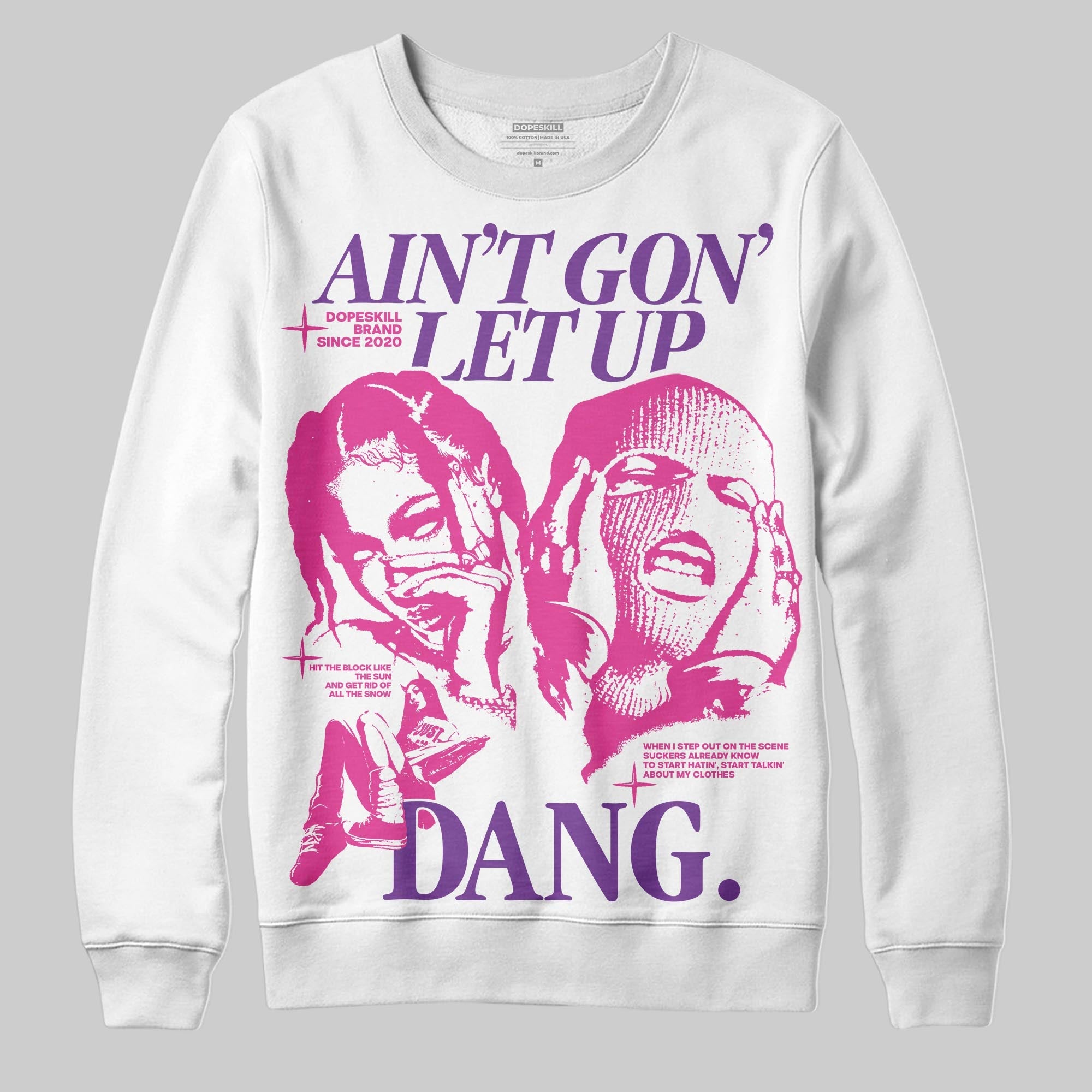 Pink Collection superstreetwear Sweatshirt Ain't Gon' Let Up Graphic