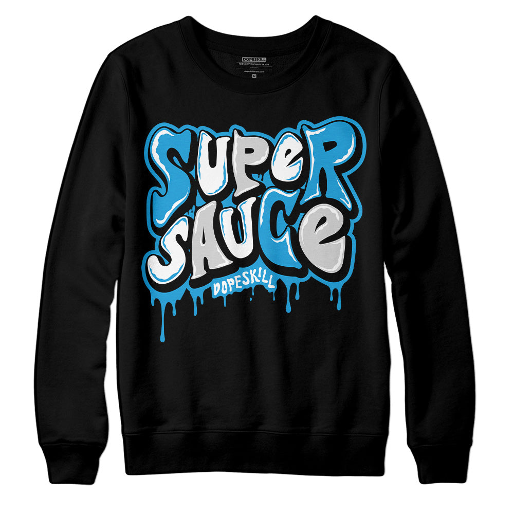 Military Blue 4s superstreetwear Sweatshirt Super Sauce Graphic