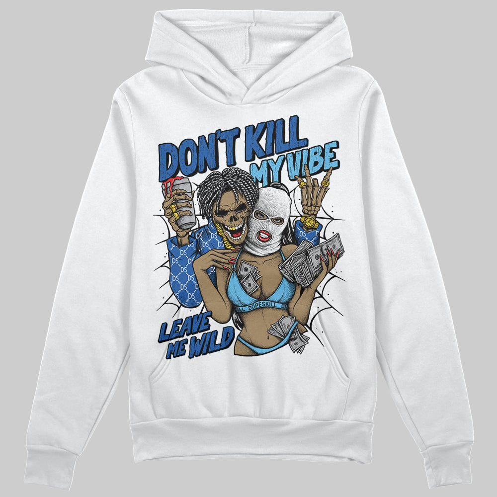 Blueberry 12s superstreetwear Hoodie Sweatshirt Don't Kill My Vibe Graphic