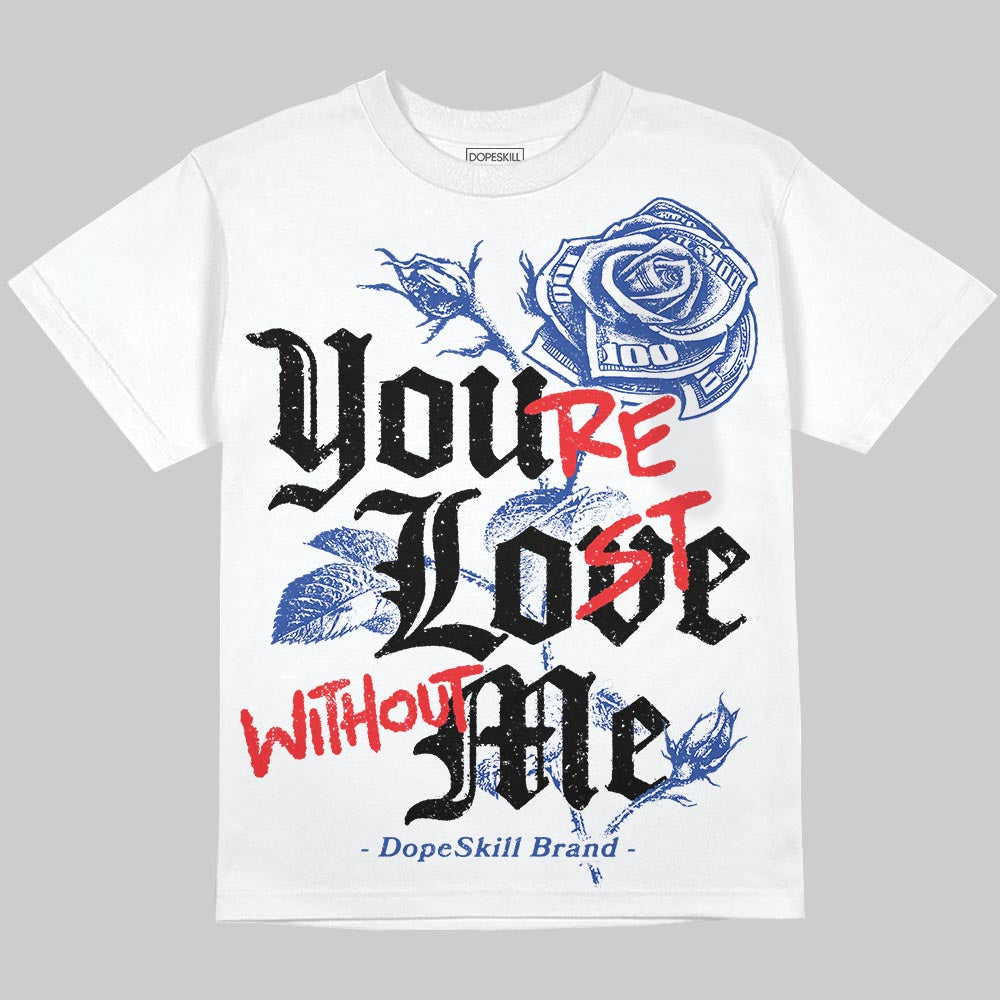 Royal Blue Collection superstreetwear Oversize Print T-Shirt You're Lost Without Me Graphic