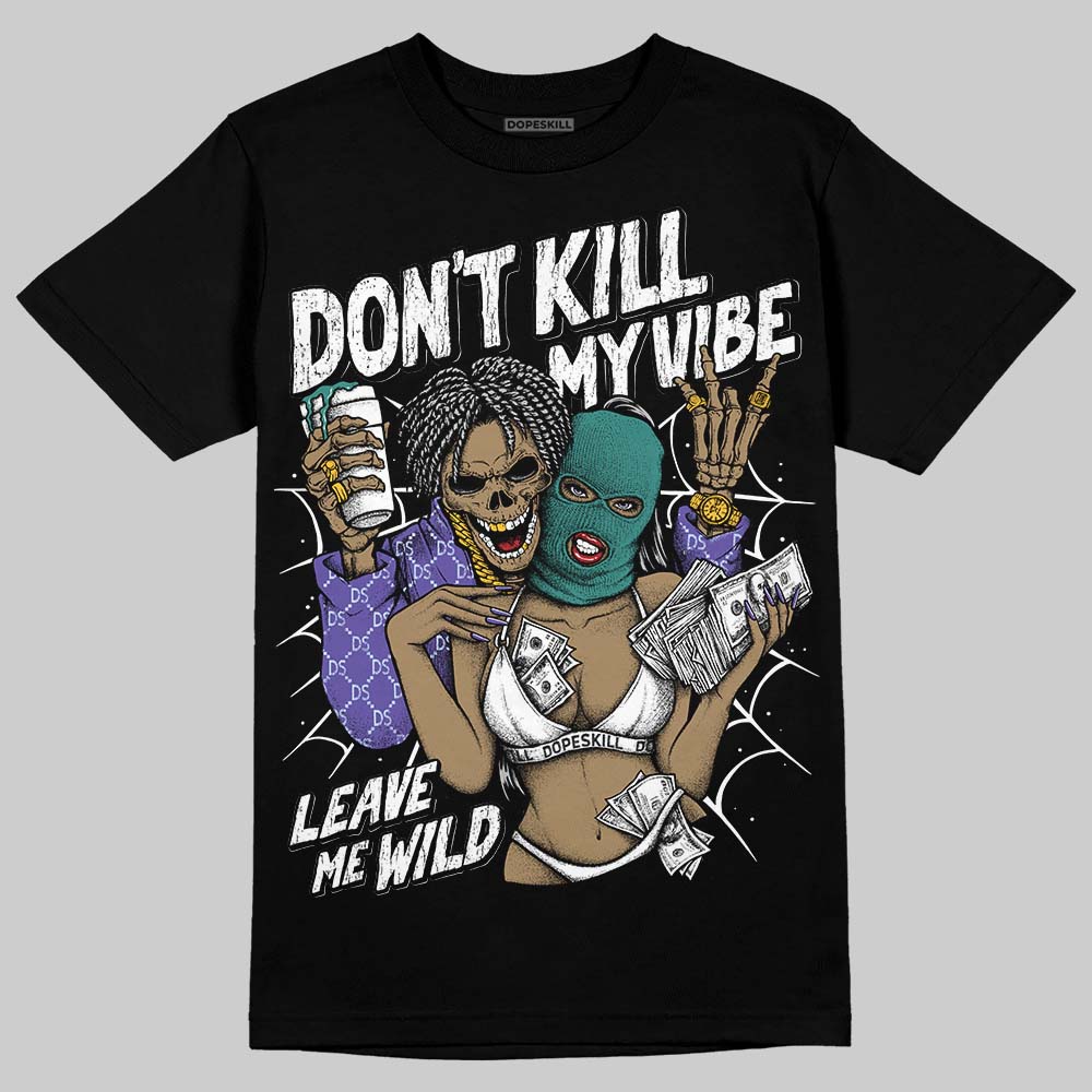 Grape 5s superstreetwear T-Shirt Don't Kill My Vibe Graphic