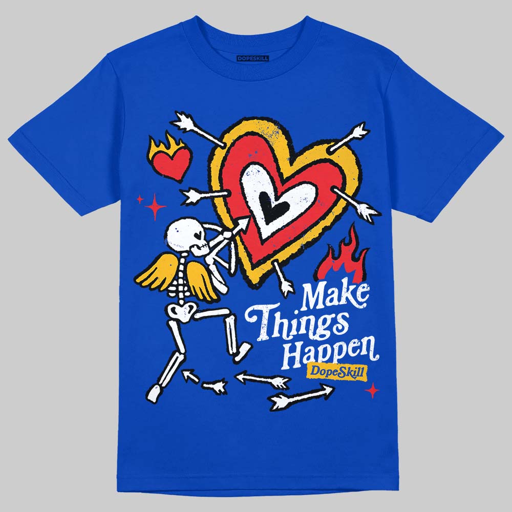 Royal Blue Collection superstreetwear T-Shirt Make Things Happen Graphic