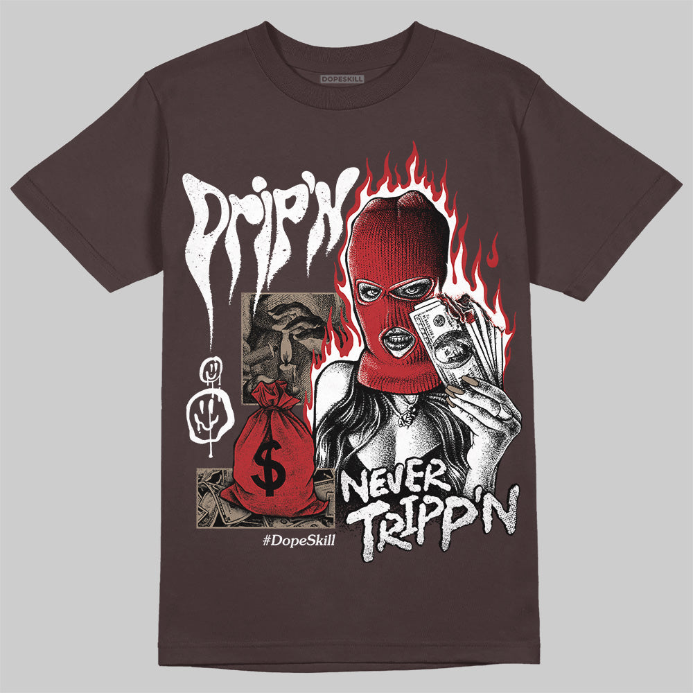 Baroque Brown 12s superstreetwear T-Shirt Drip'n Never Tripp'n Graphic