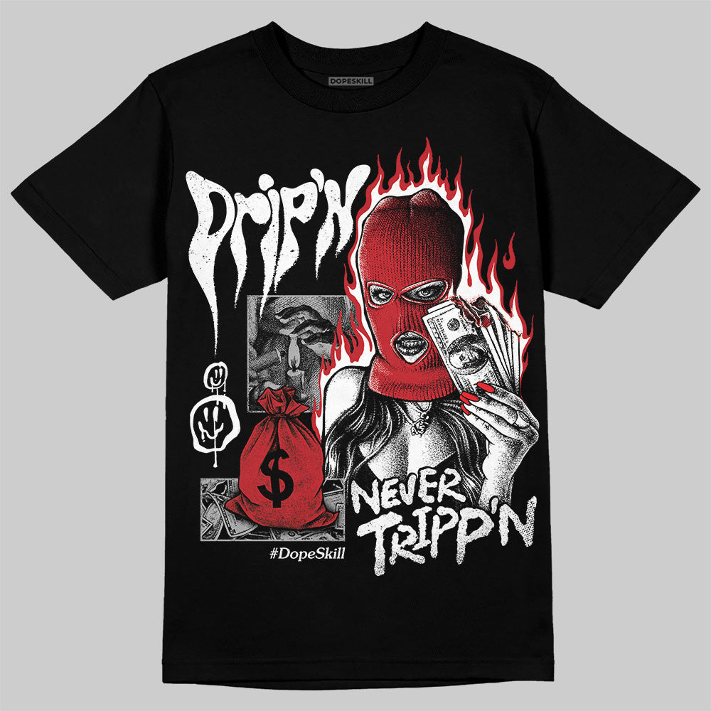 Bred Velvet 11s superstreetwear T-Shirt Drip'n Never Tripp'n Graphic