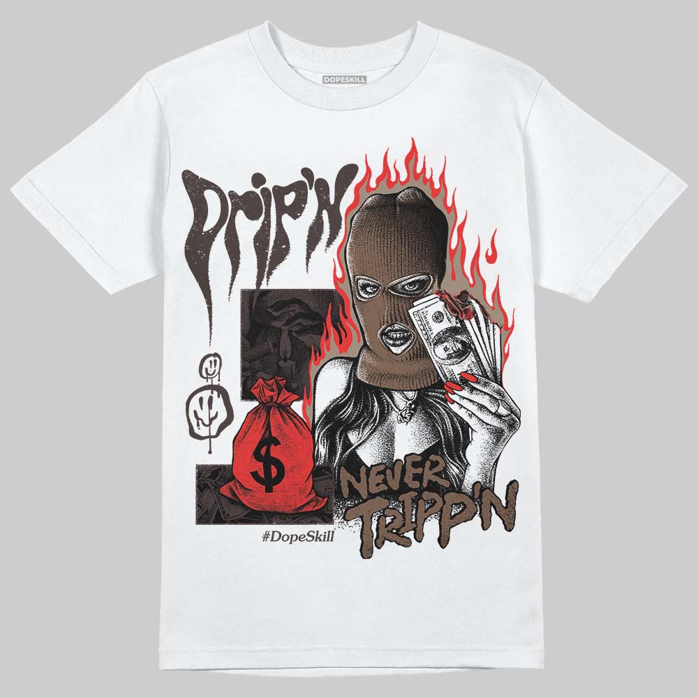 Baroque Brown 12s superstreetwear T-Shirt Drip'n Never Tripp'n Graphic