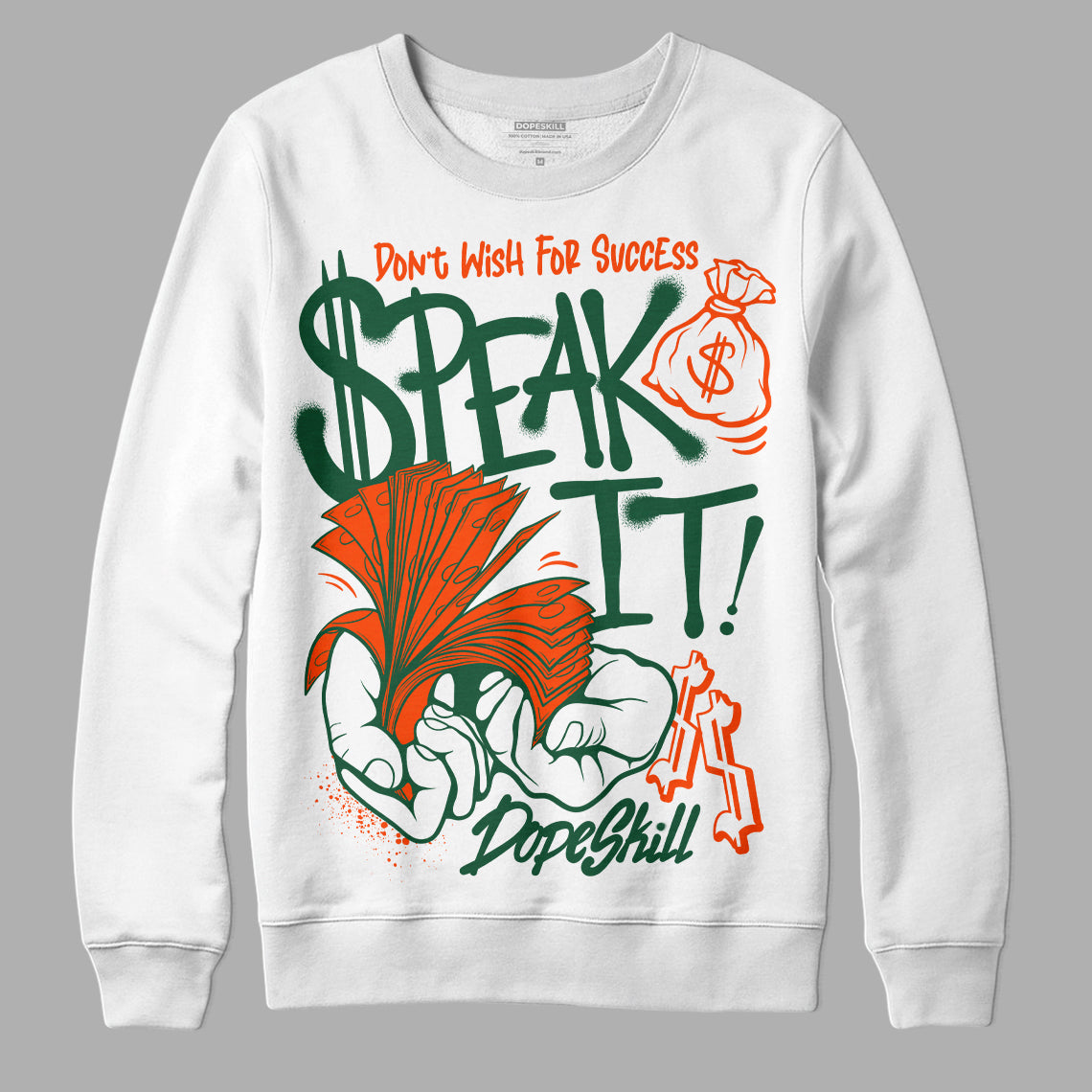 Dunk Team Dark Green Orange superstreetwear Sweatshirt Speak It Graphic