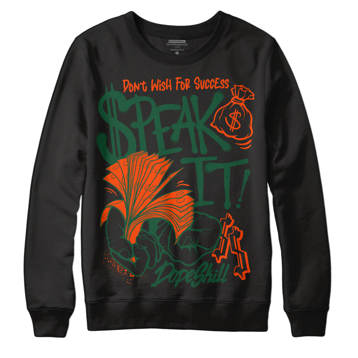 Dunk Team Dark Green Orange superstreetwear Sweatshirt Speak It Graphic