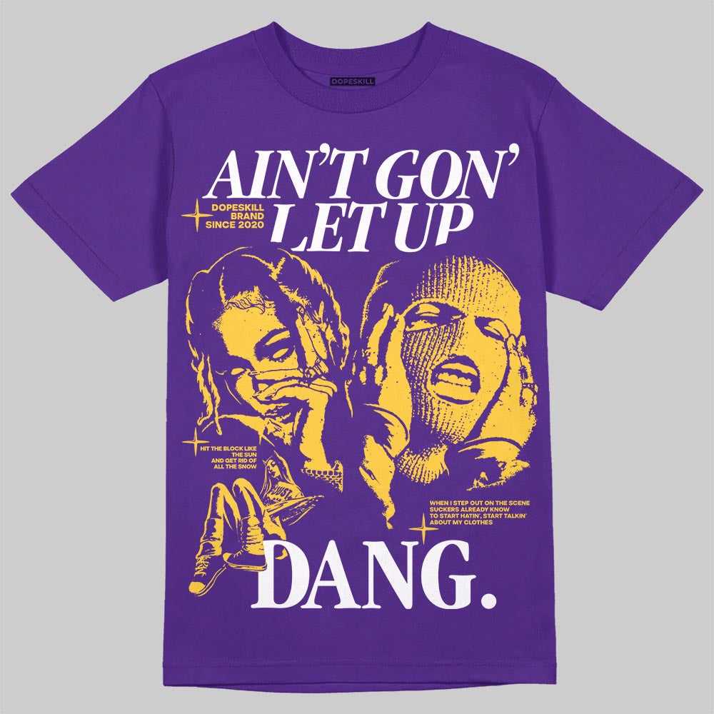 PURPLE Collection superstreetwear T-Shirt Ain't Gon' Let Up Graphic