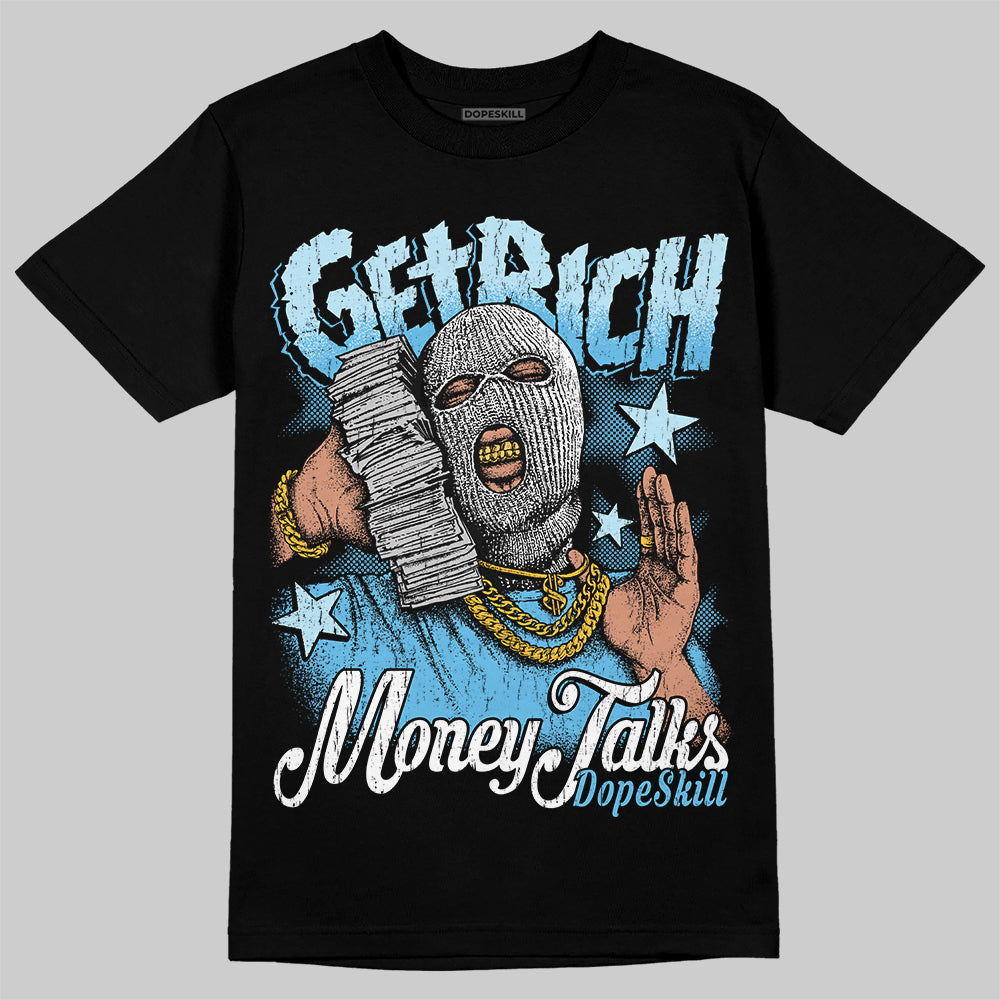 Legend Blue 11s superstreetwear T-Shirt Get Rich Graphic