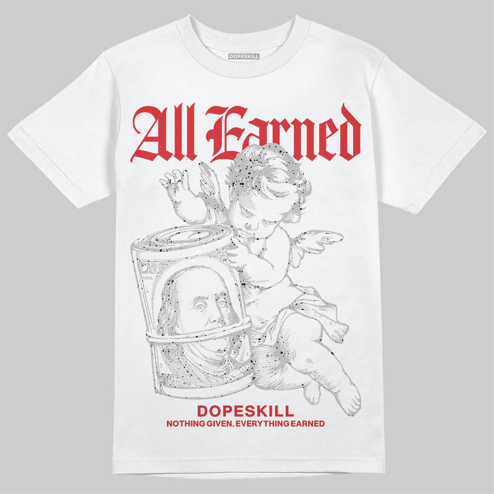 White Cement 4s superstreetwear T-Shirt All Earned Graphic