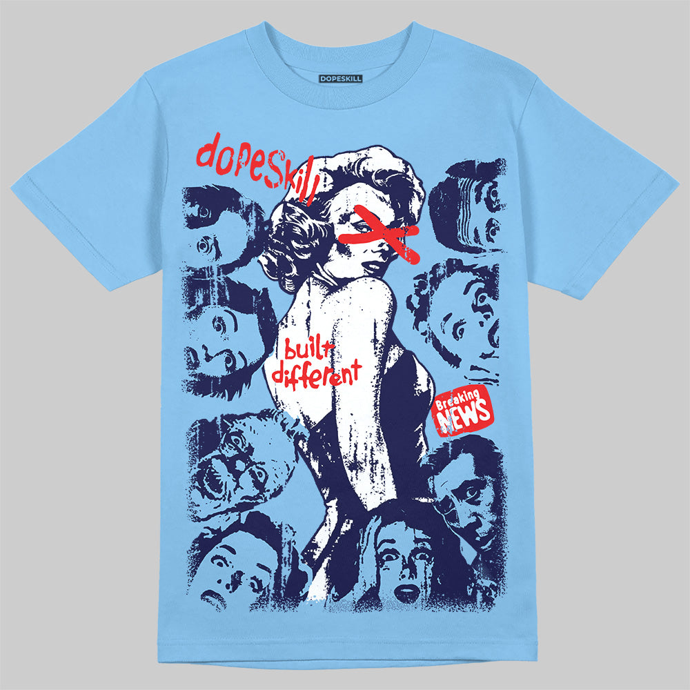 University Blue 6s superstreetwear T-Shirt Built Different Graphic
