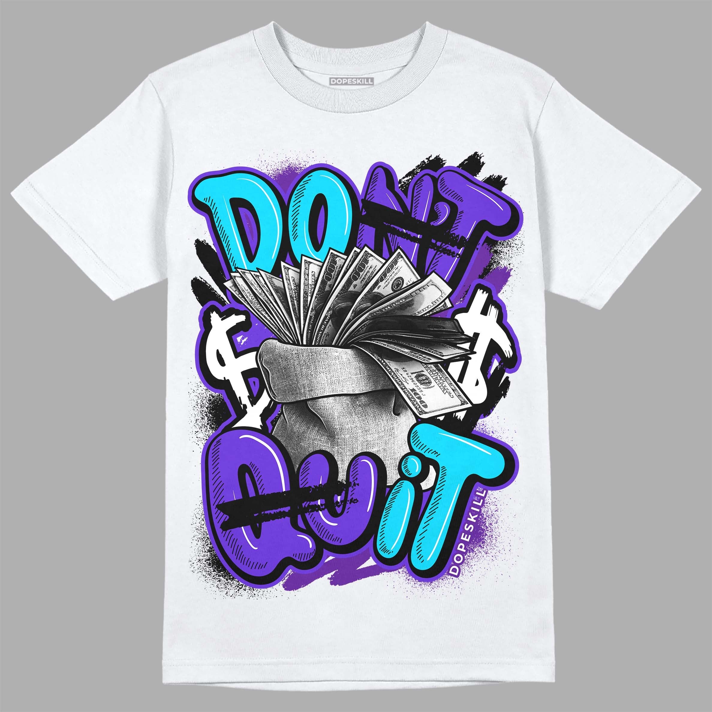 Aqua 6s superstreetwear T-Shirt Don't Quit Graphic