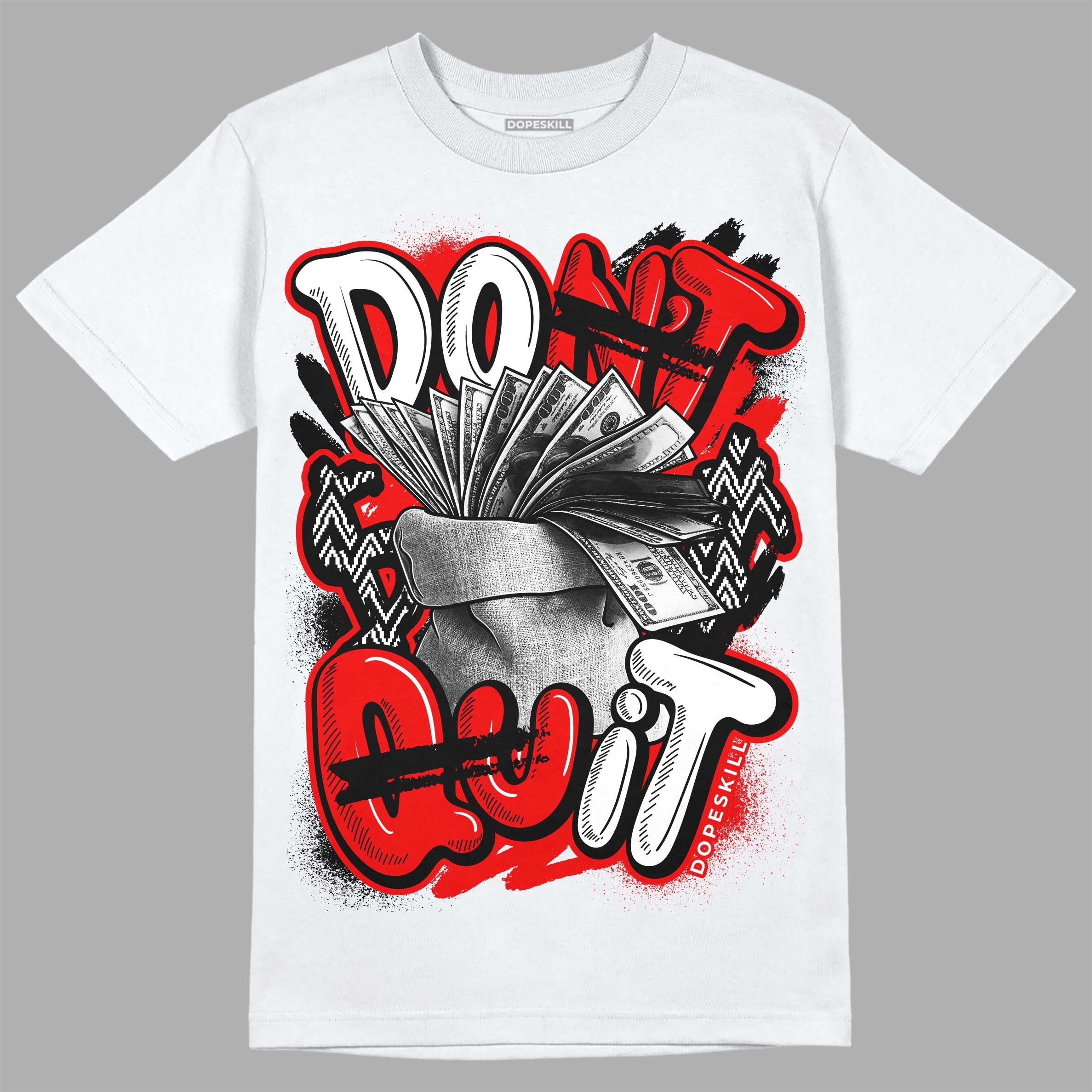 Cherry 12s superstreetwear T-Shirt Don't Quit Graphic