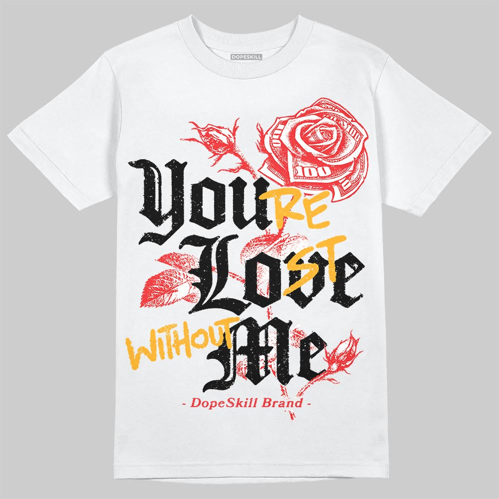 Red Collection superstreetwear T-Shirt You're Lost Without Me Graphic